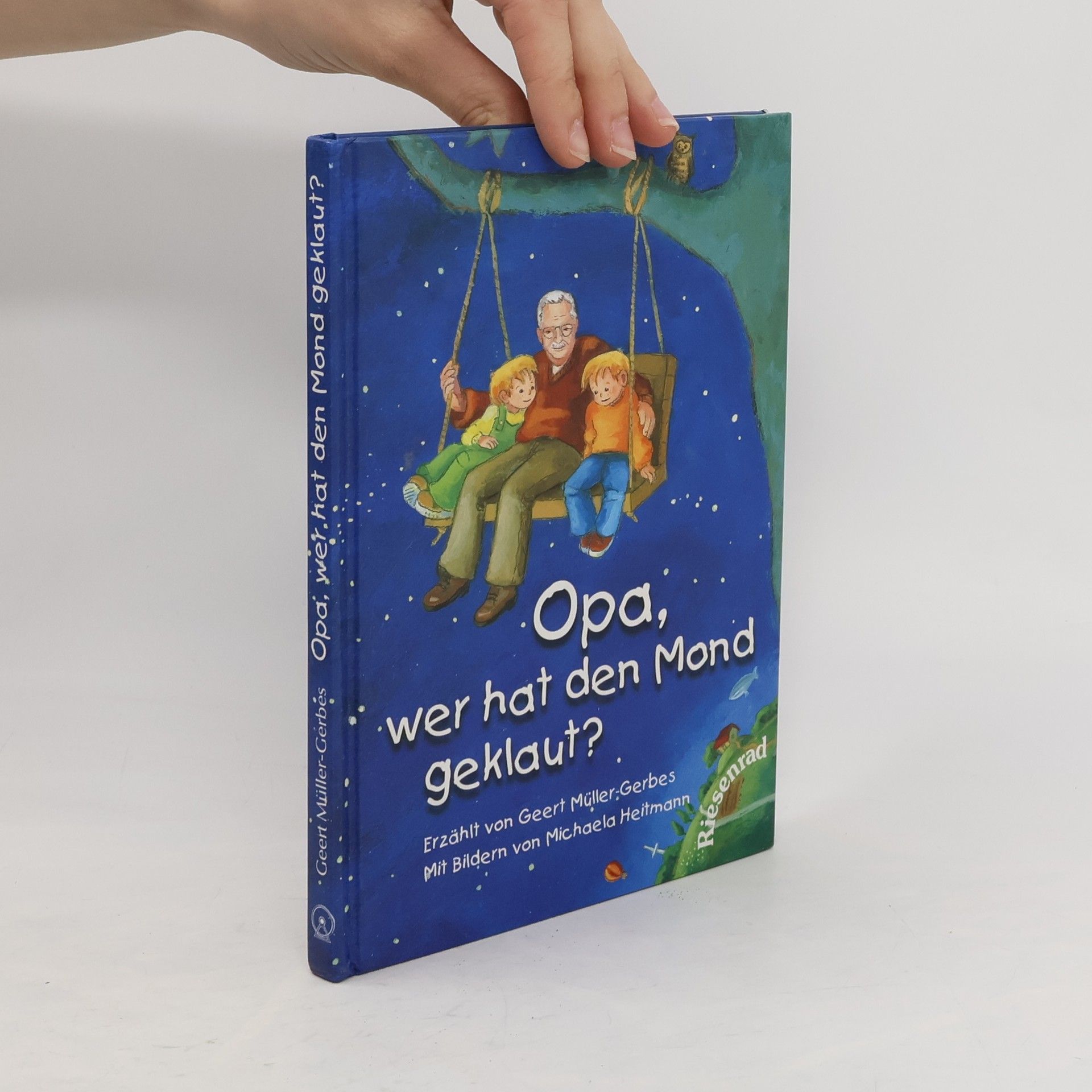Geert Müller-Gerbes Opa, wer hat den Mond geklaut?