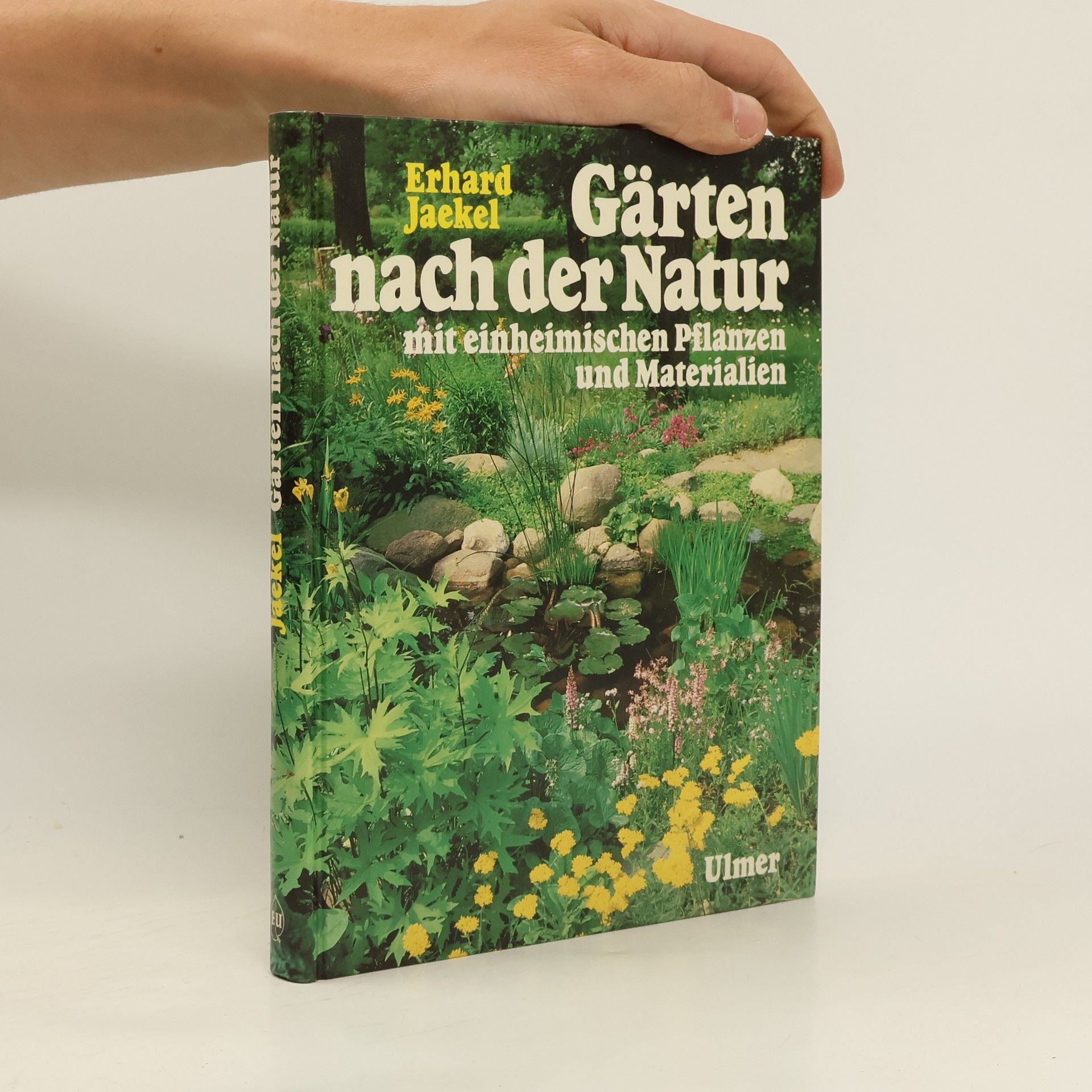 Erhard Jaekel Gärten nach der Natur