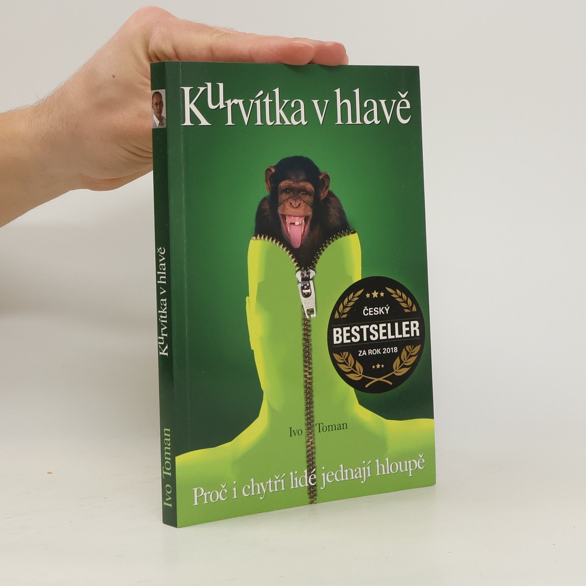 Ivo Toman Kurvítka v hlavě. Proč i chytří lidé jednají hloupě