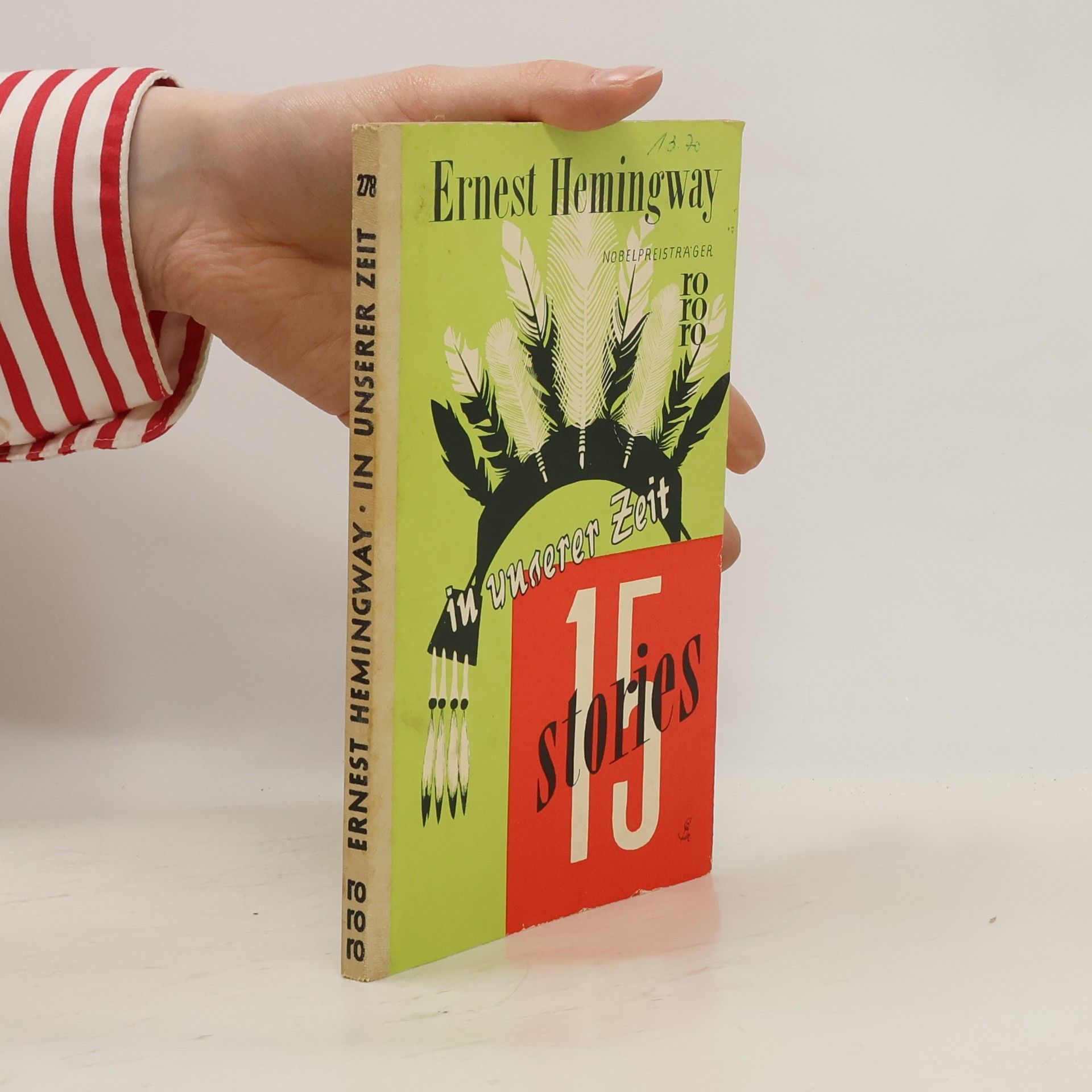 Ernest Hemingway 15 Stories. In unserer Zeit