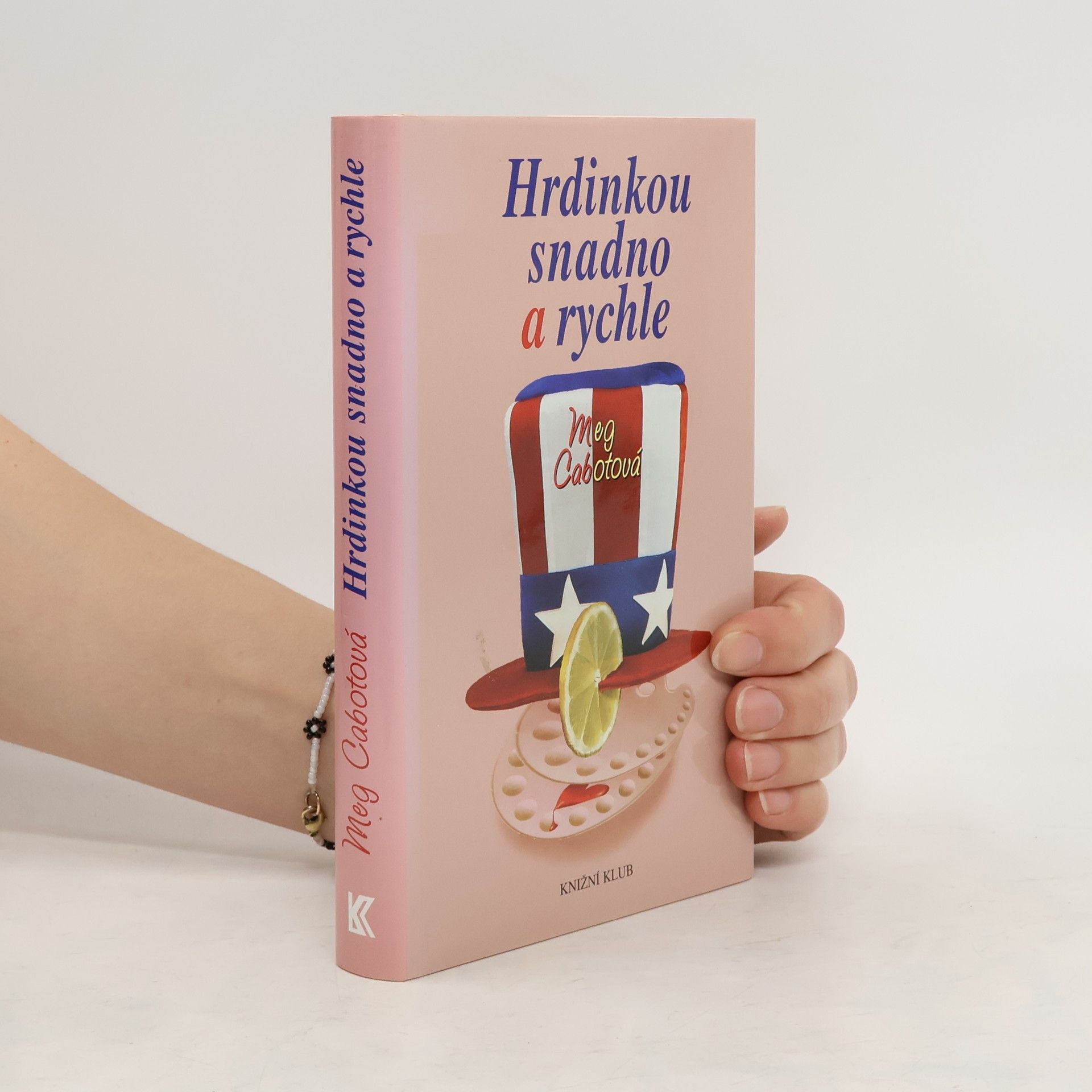 Meg Cabot Hrdinkou snadno a rychle