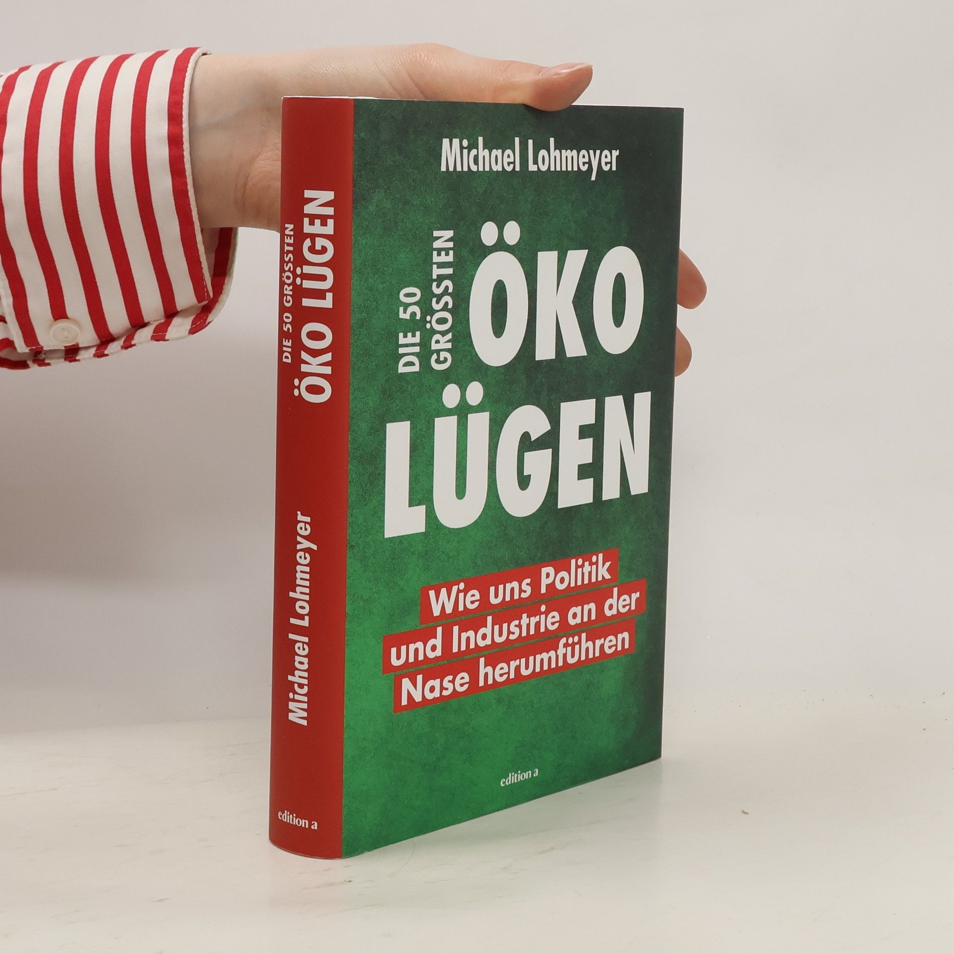 Michael Lohmeyer Die 50 größten Öko-Lügen