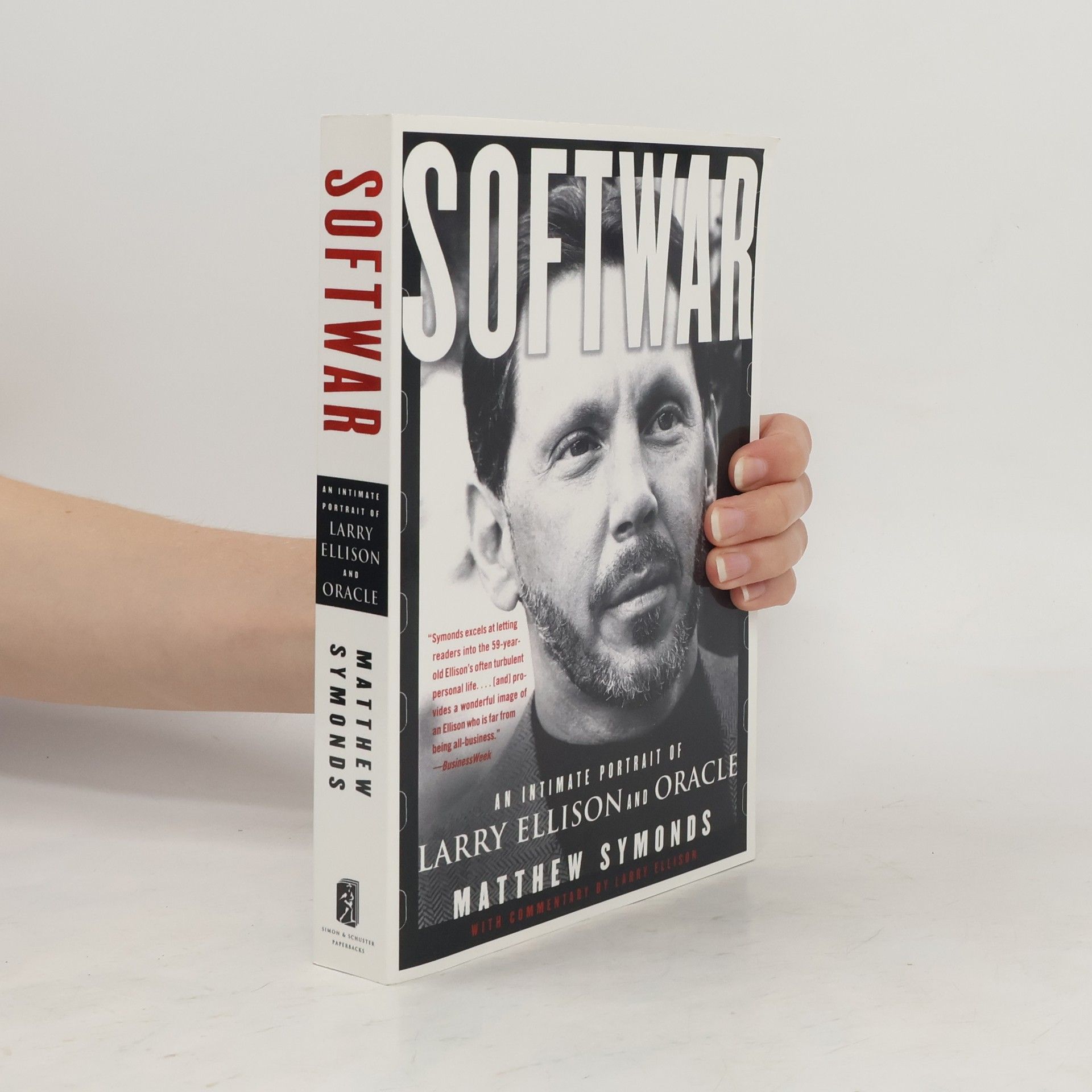 Matthew Symonds Softwar. An intimate portrait of Larry Ellison and Oracle
