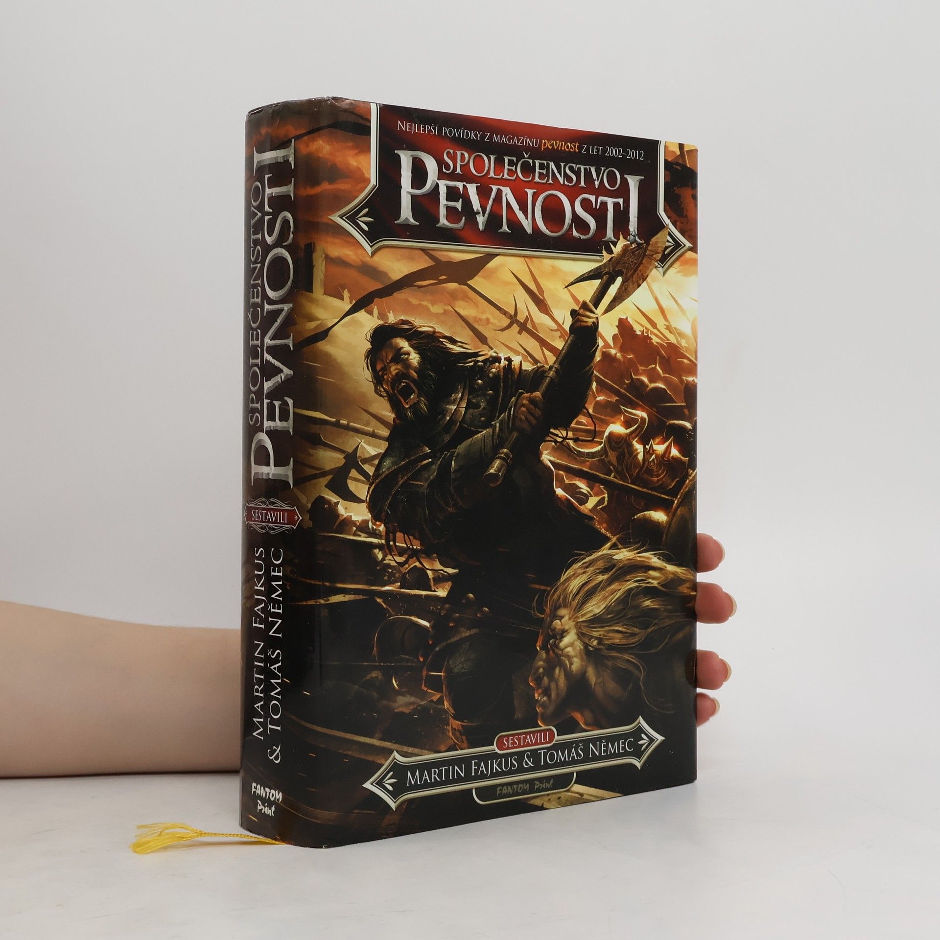 Martin Fajkus Společenstvo Pevnosti : nejlepší povídky z magazínu Pevnost z let 2002-2012