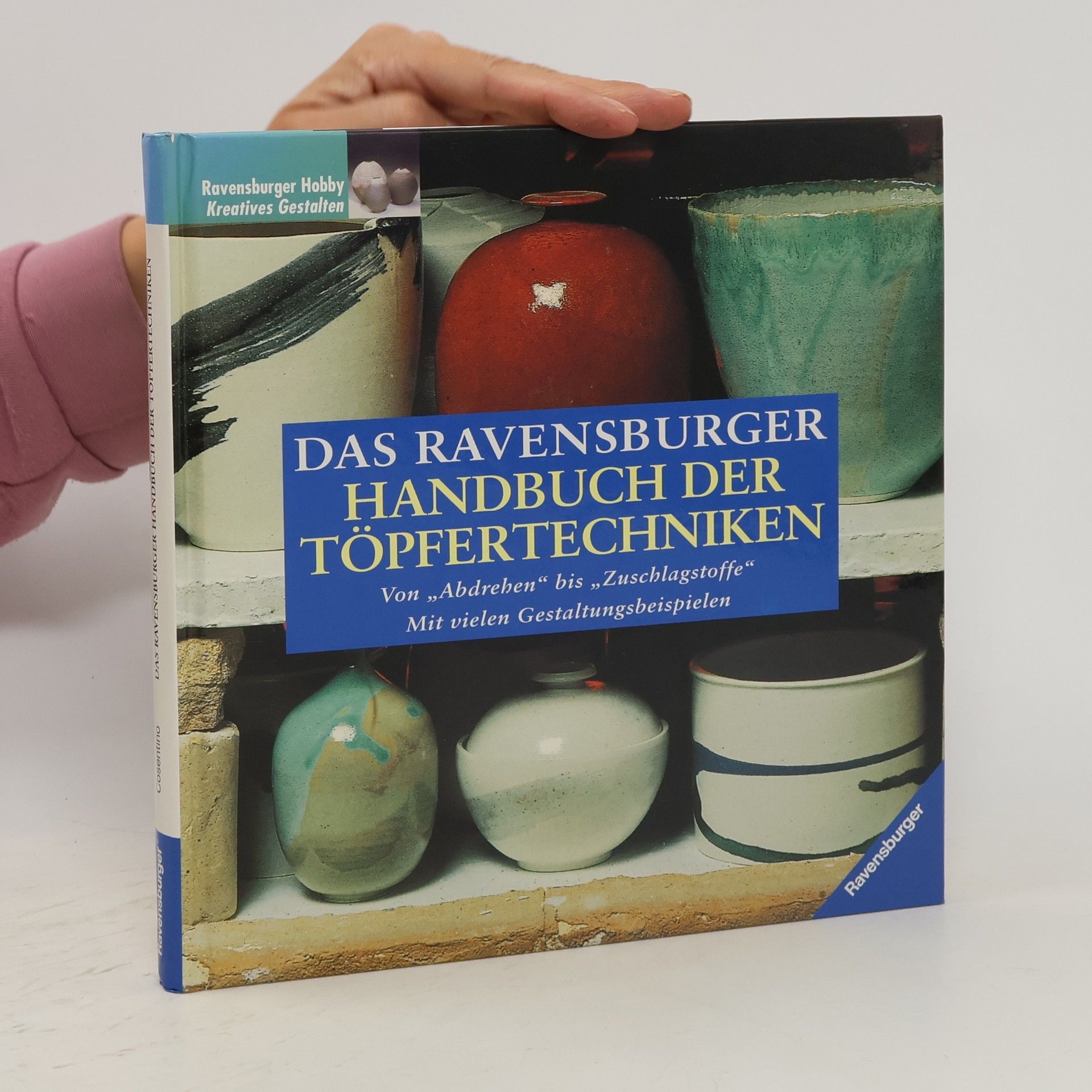 Peter Cosentino Das Ravensburger Handbuch der Töpfertechniken