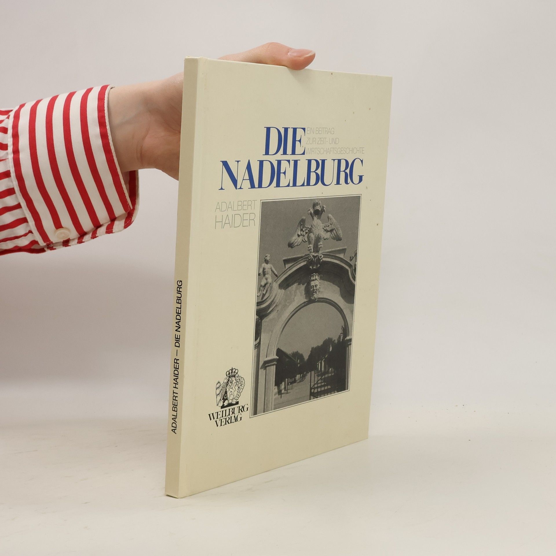 Adalbert Haider Die Nadelburg