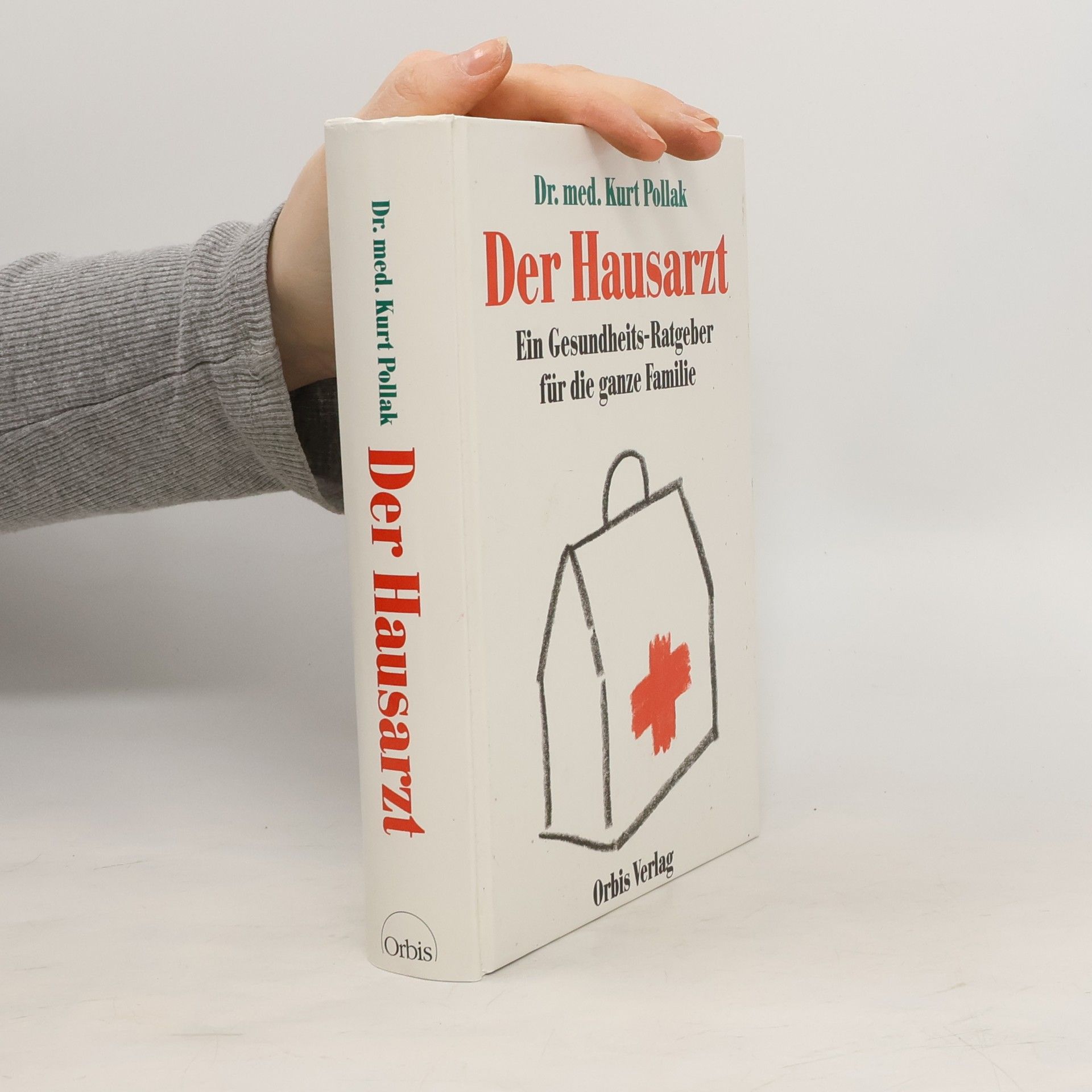 Kurt Pollak Der Hausarzt