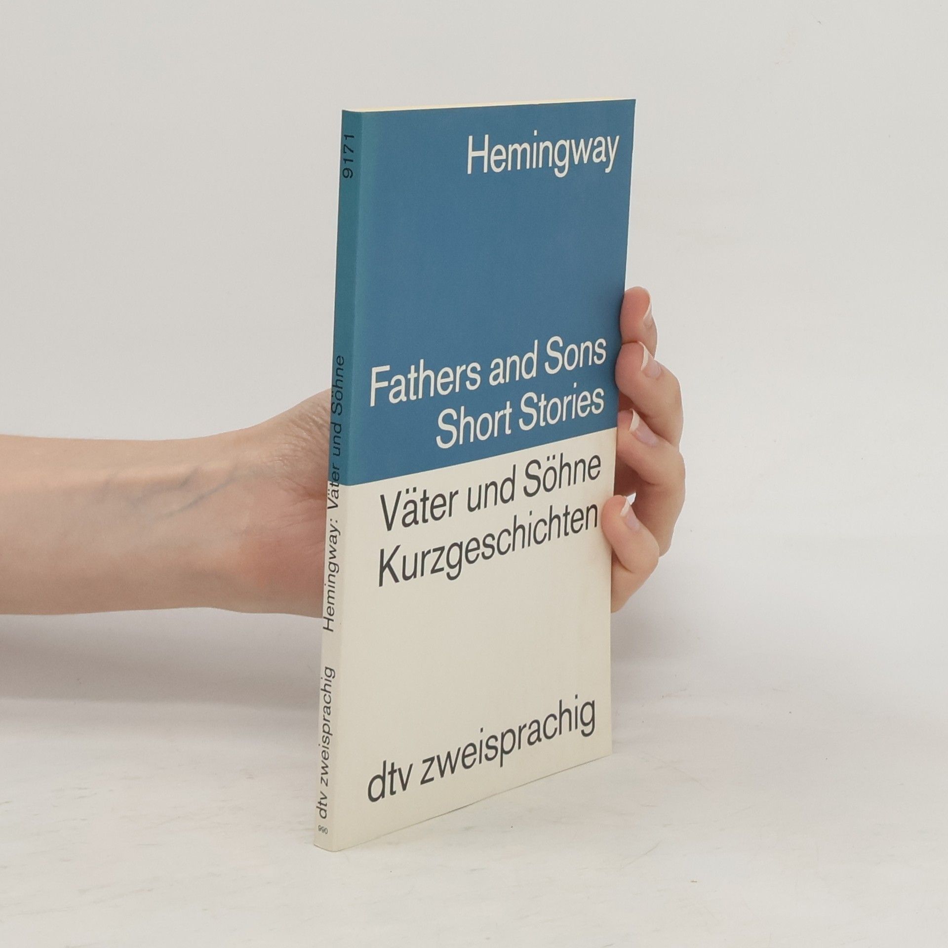 Ernest Hemingway Väter und Söhne. Fathers and Sons. Kurzgeschichten. Engl.-Dtsch.