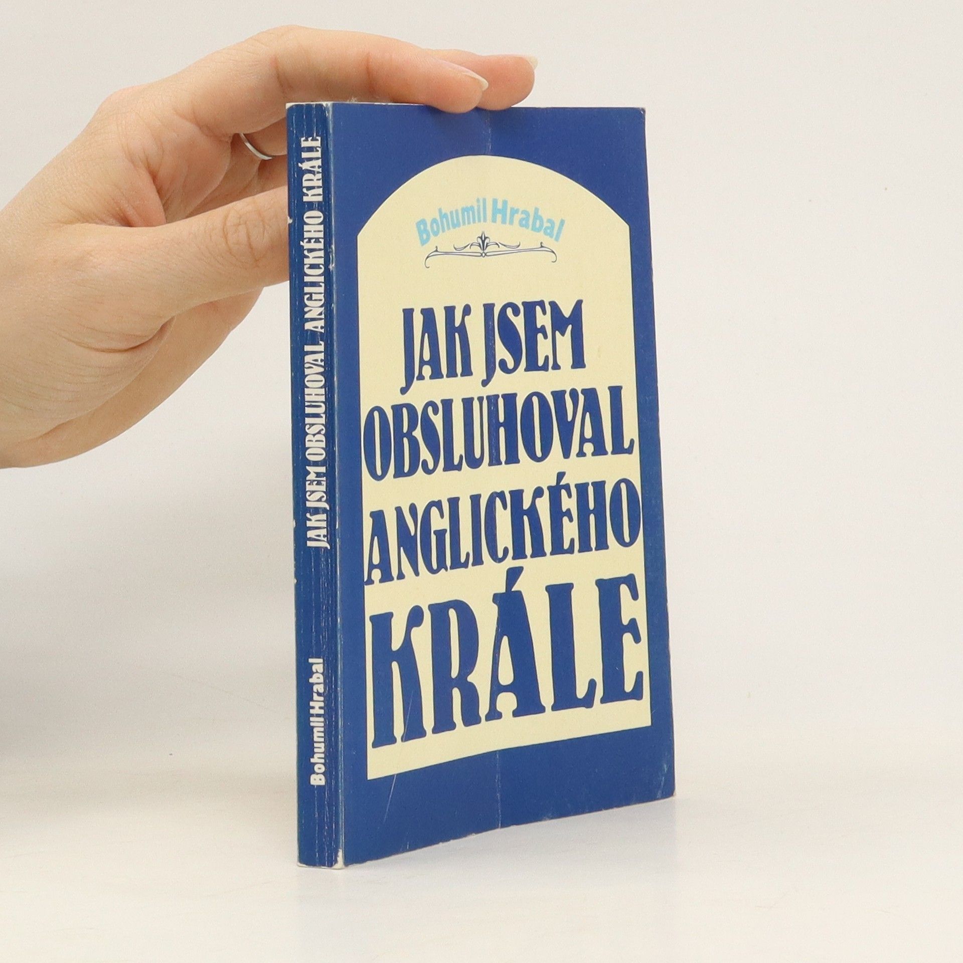 Bohumil Hrabal Jak jsem obsluhoval anglického krále