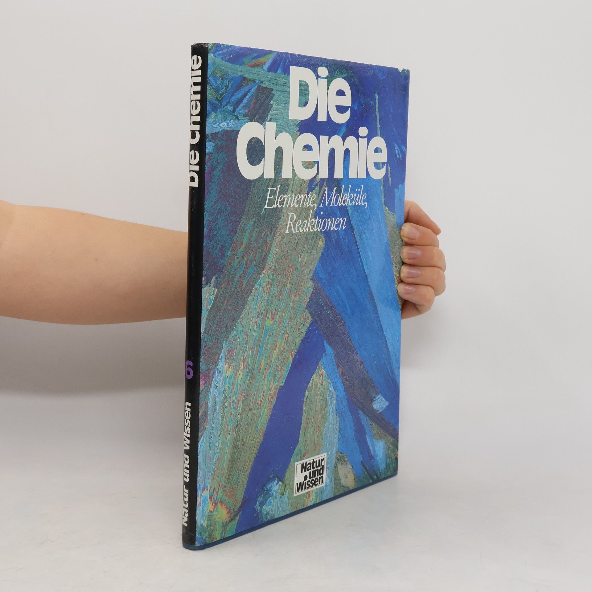 Kolektív autorov Natur und Wissen 6. Die Chemie