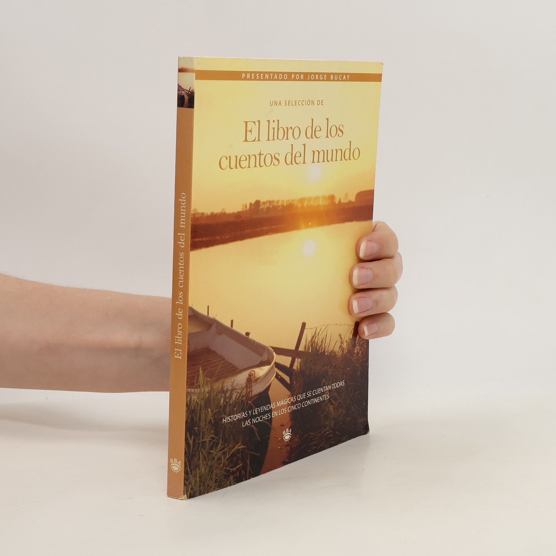 Jorge Bucay Una Selección de El libro de los cuentos del mundo