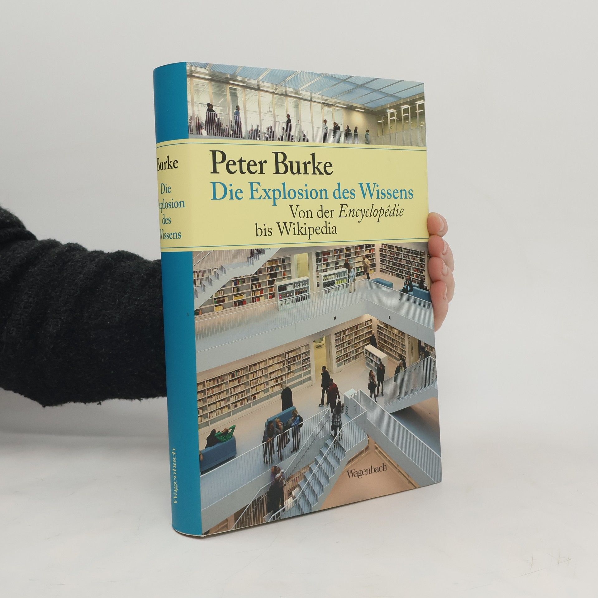 Peter Burke Die Explosion des Wissens
