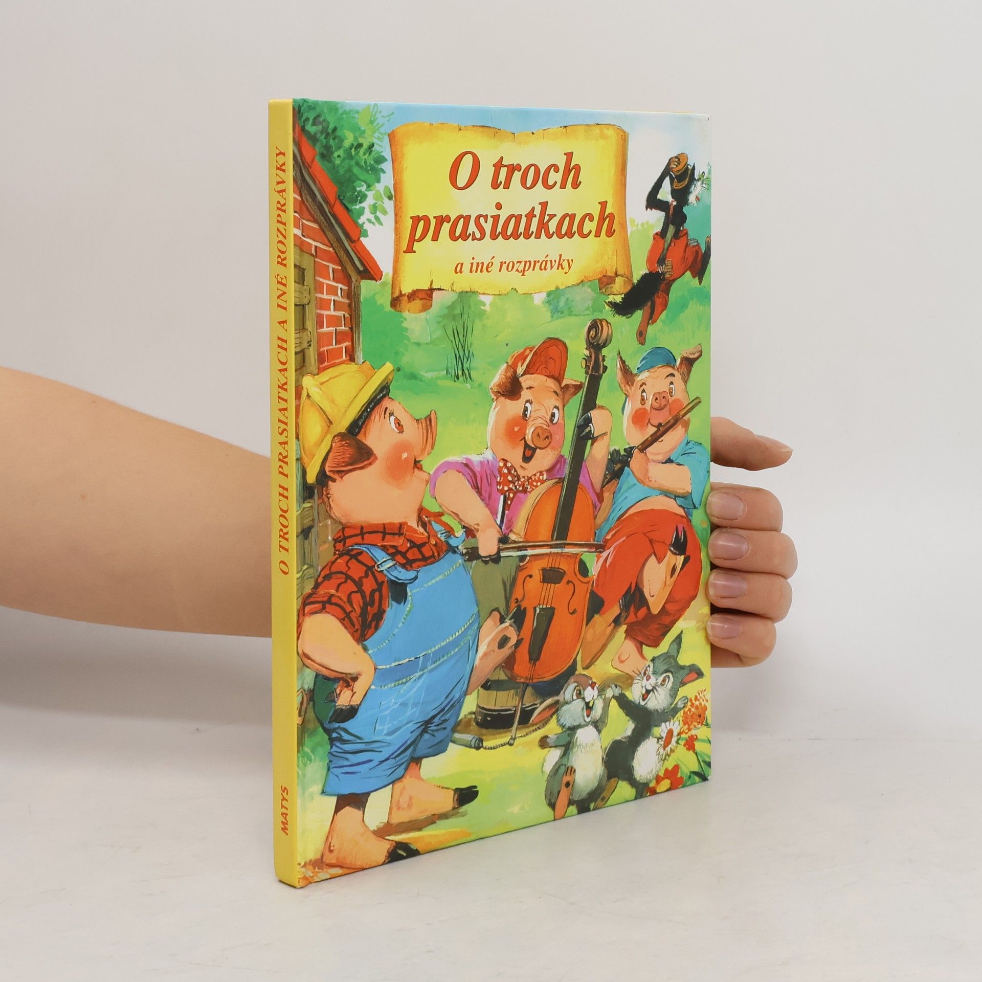 Autorenkollektiv O troch prasiatkach a iné rozprávky