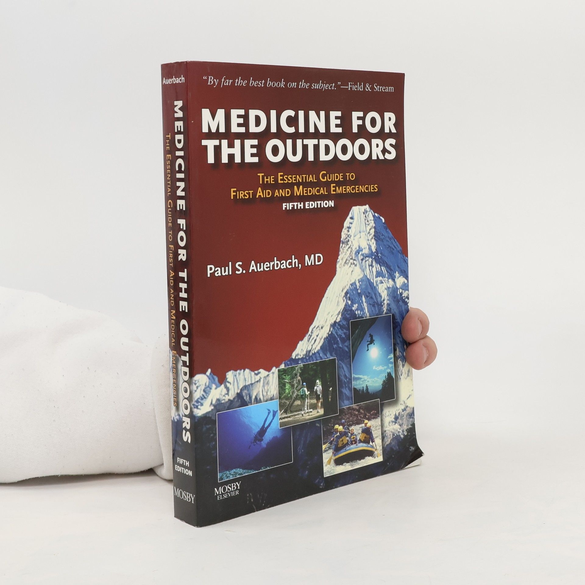 Paul S. Auerbach Medicine for the Outdoors
