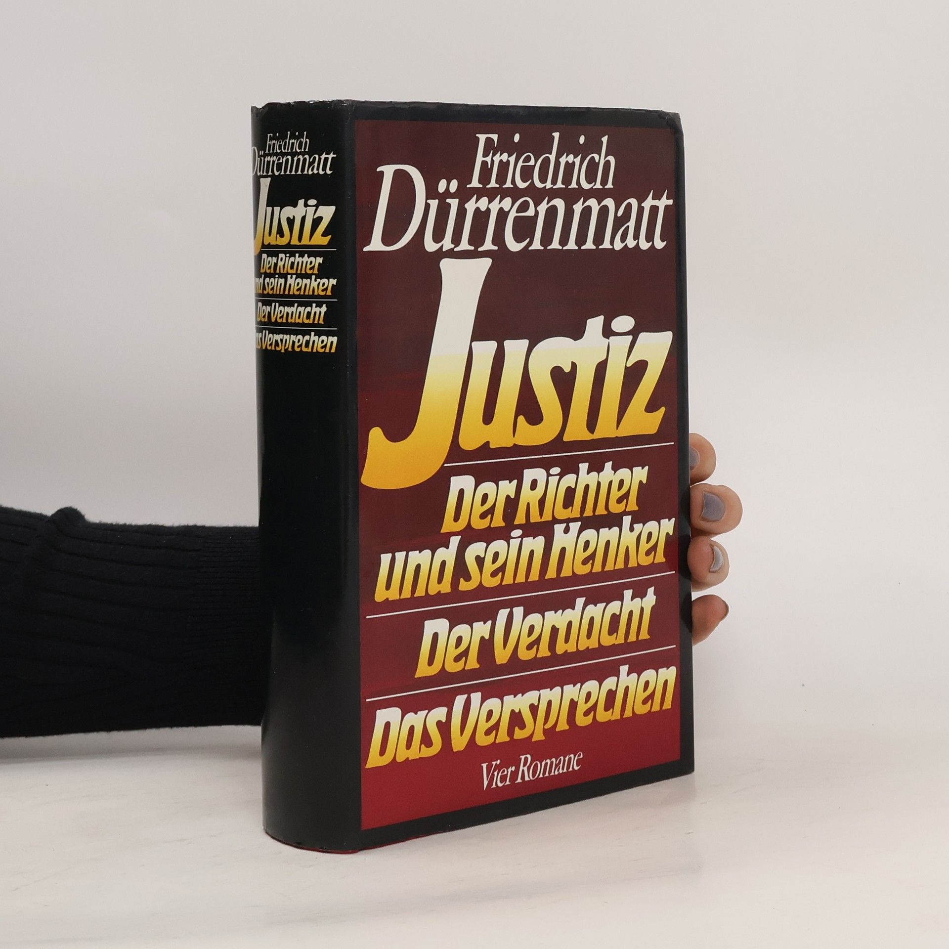 Friedrich Dürrenmatt Justiz. Der Richter und sein Henker. Der Verdacht. Das Versprechen