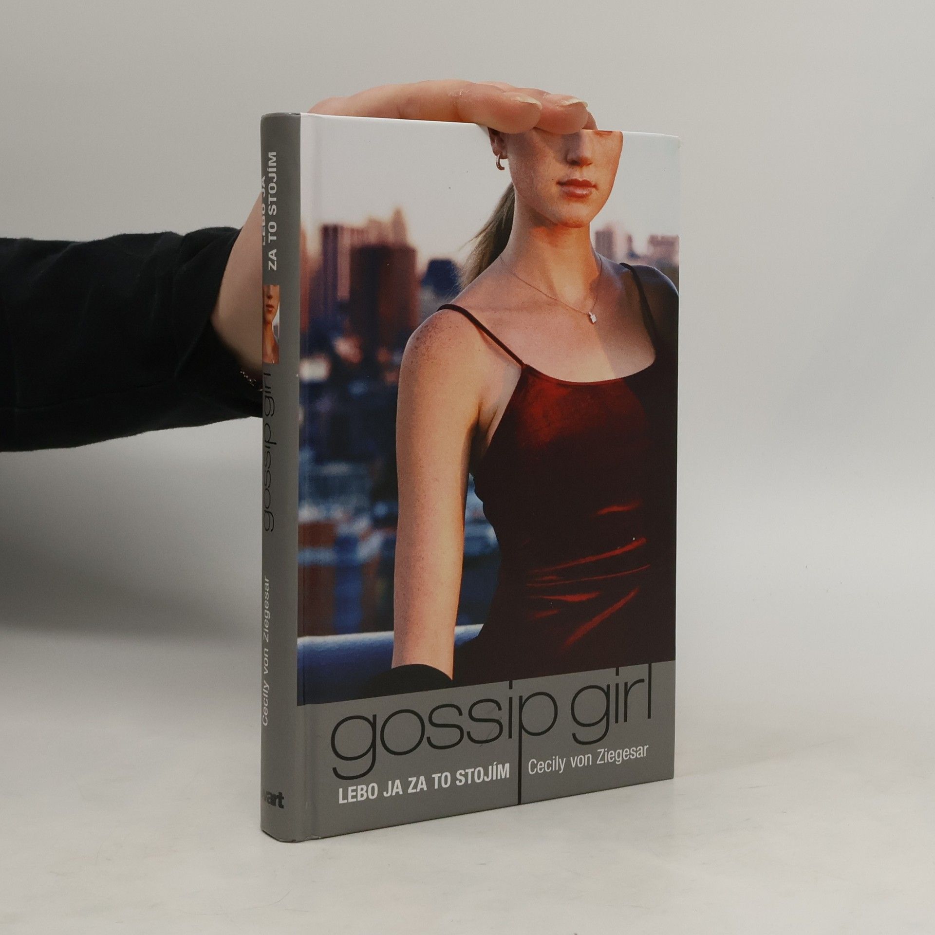 Cecily von Ziegesar Gossip Girl - Lebo ja za to stojím