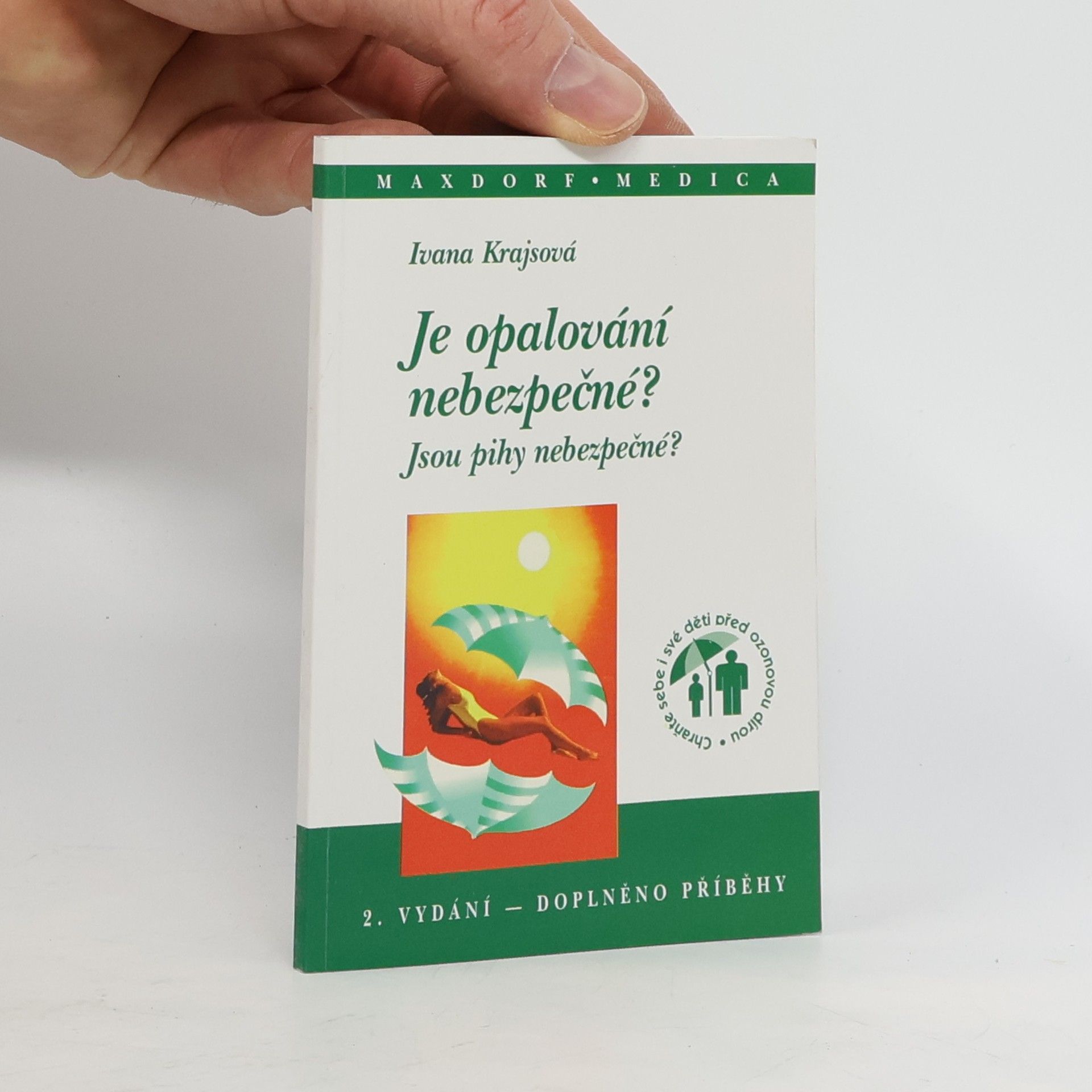 Ivana Krajsová Je opalování nebezpečné? Jsou pihy nebezpečné?