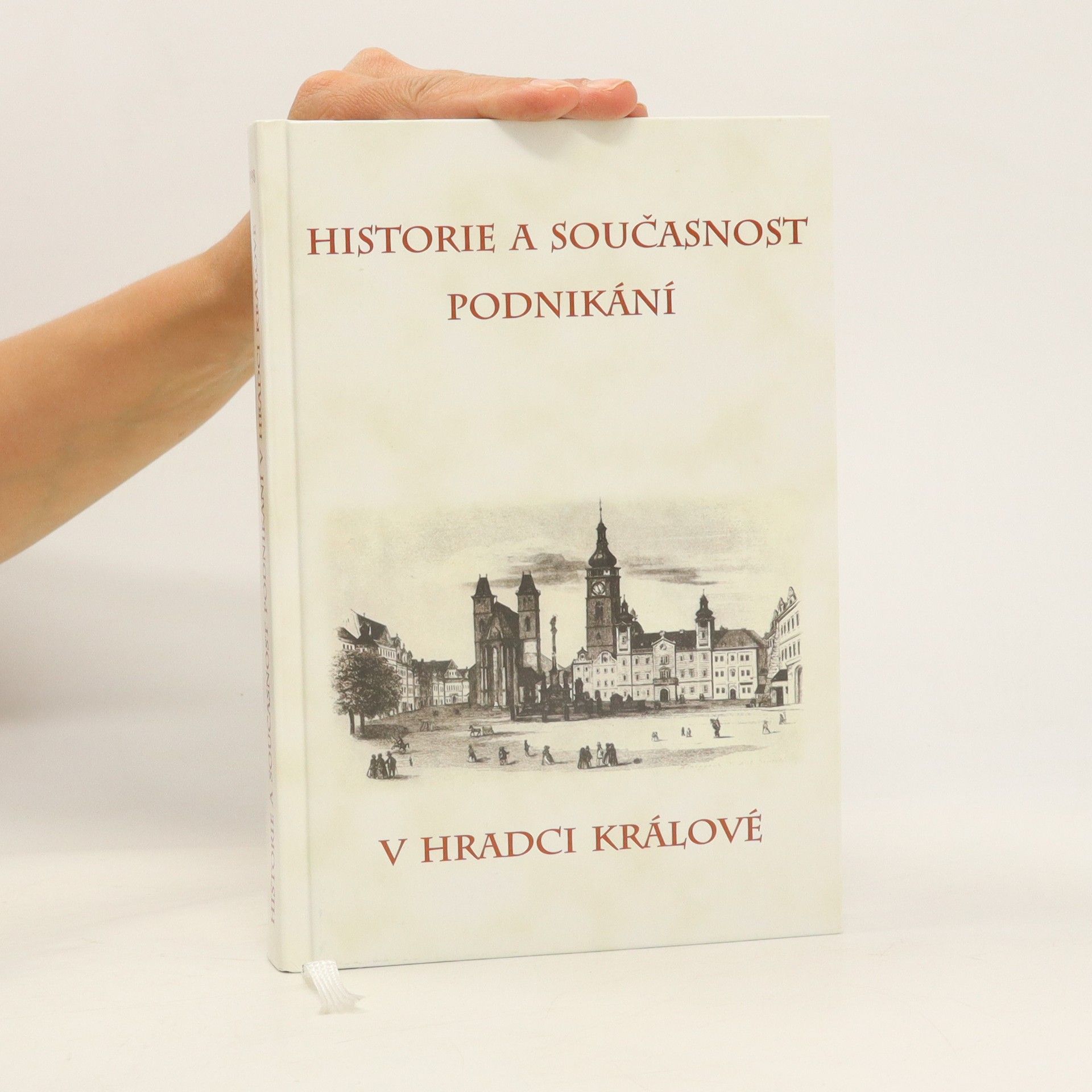 Jiří Němeček Historie a současnost podnikání v Hradci Králové