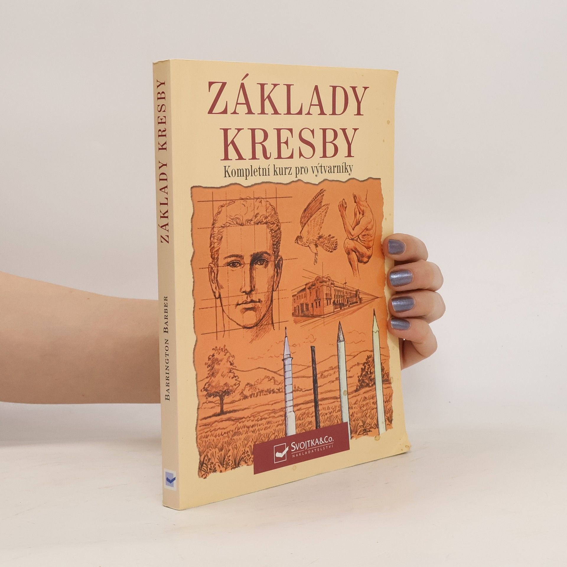 Barrington Barber Základy kresby: Kompletní kurz pro výtvarníky