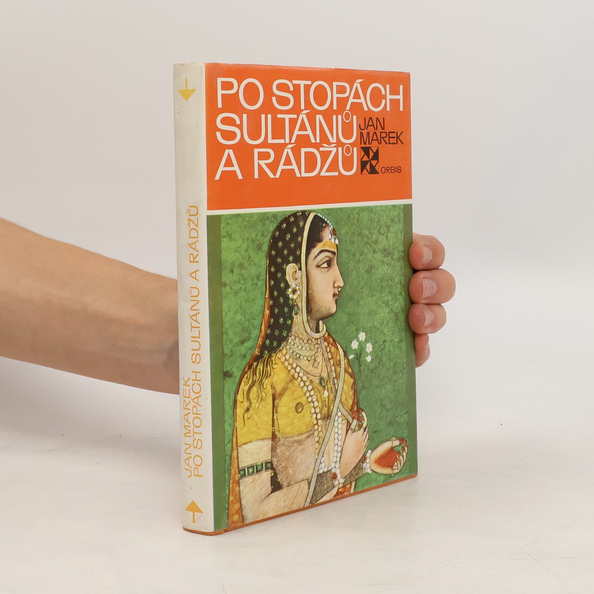 Jan Marek Po stopách sultánů a rádžů