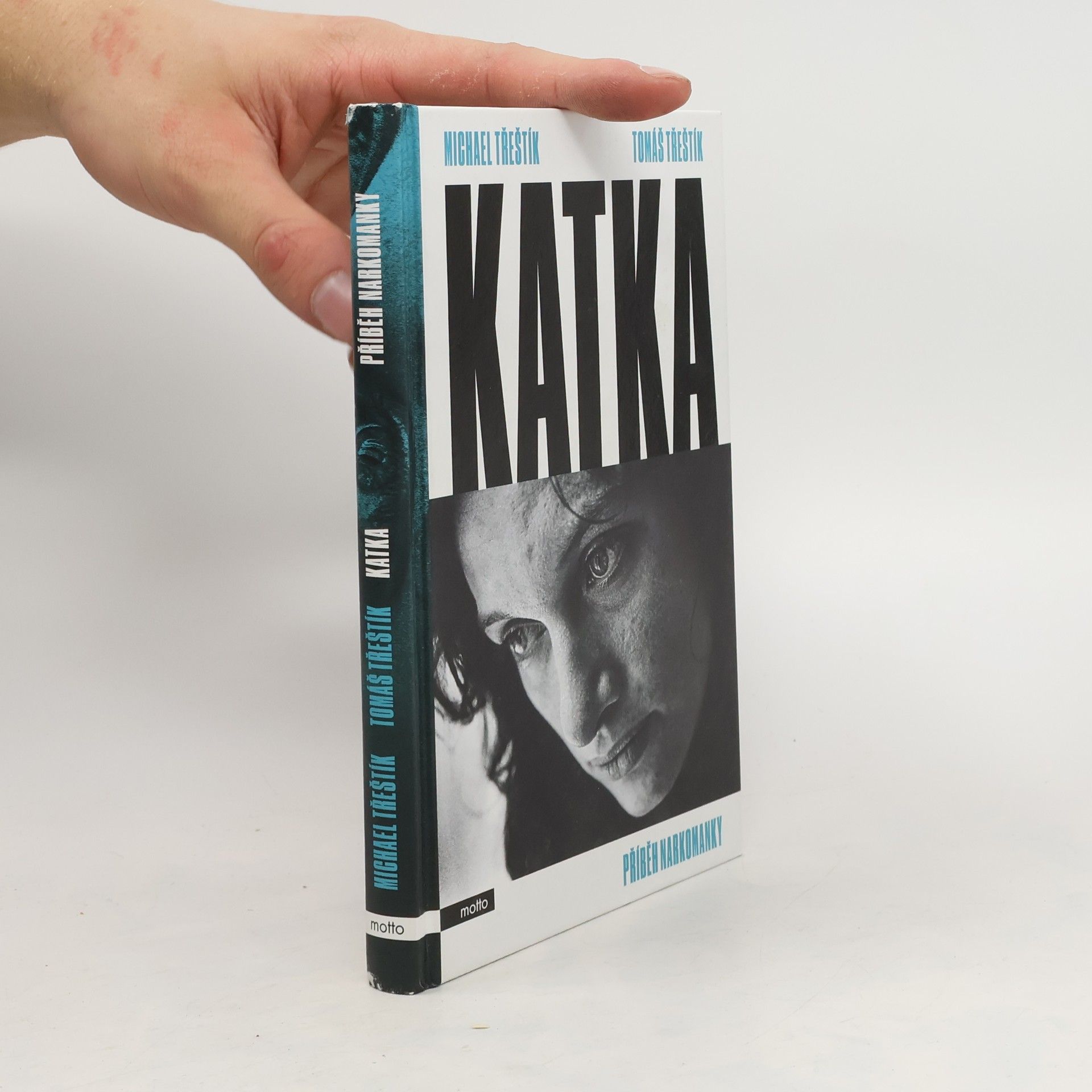 Michael Třeštík Katka. Příběh narkomanky