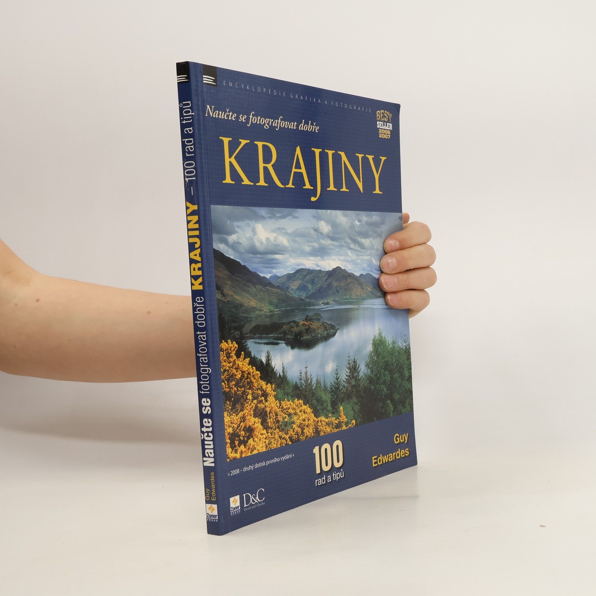 Guy Edwardes Naučte se fotografovat dobře krajiny. 100 rad a tipů