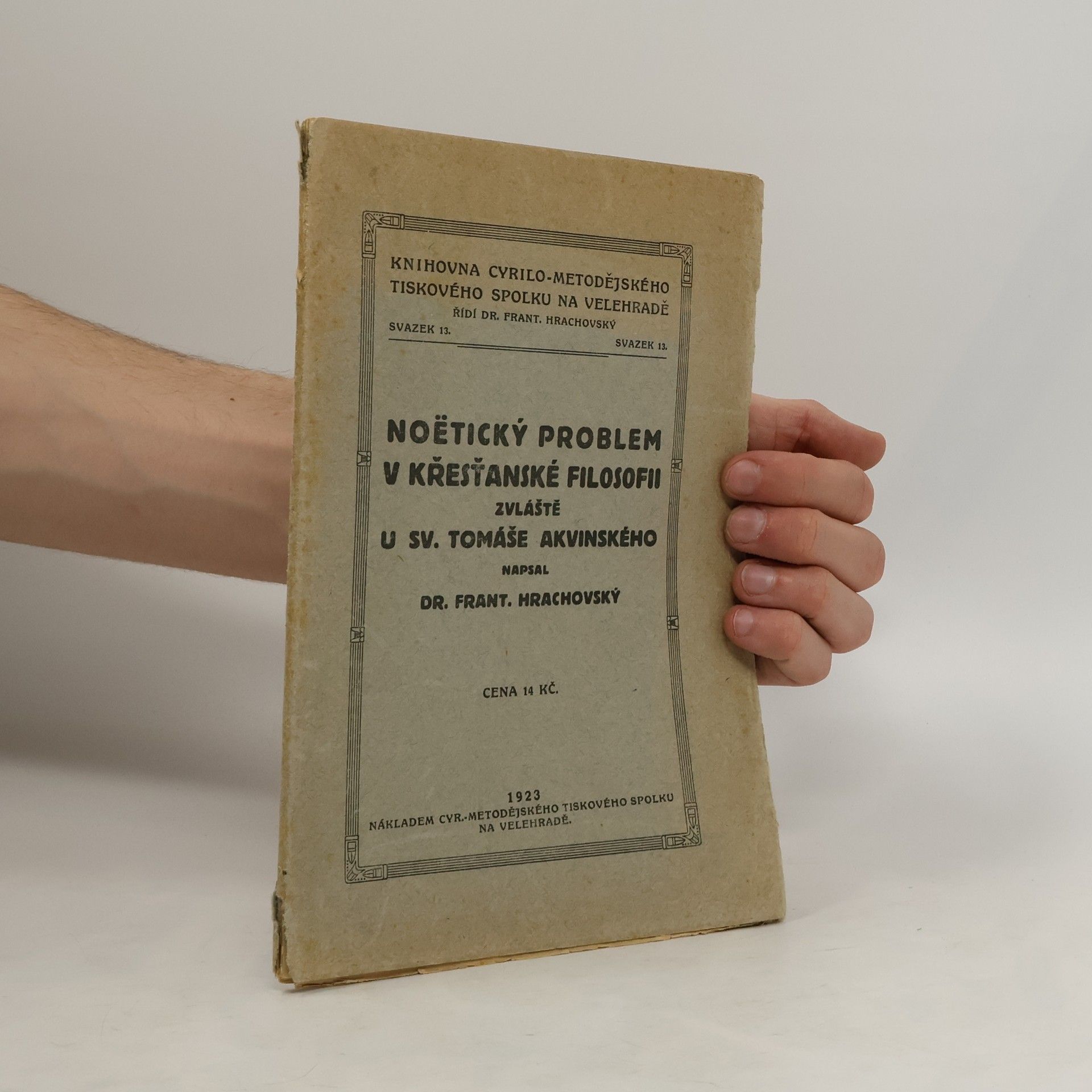 František Hrachovský  Noëtický problem v křesťanské filosofii, zvláště u sv. Tomáše Akvinského