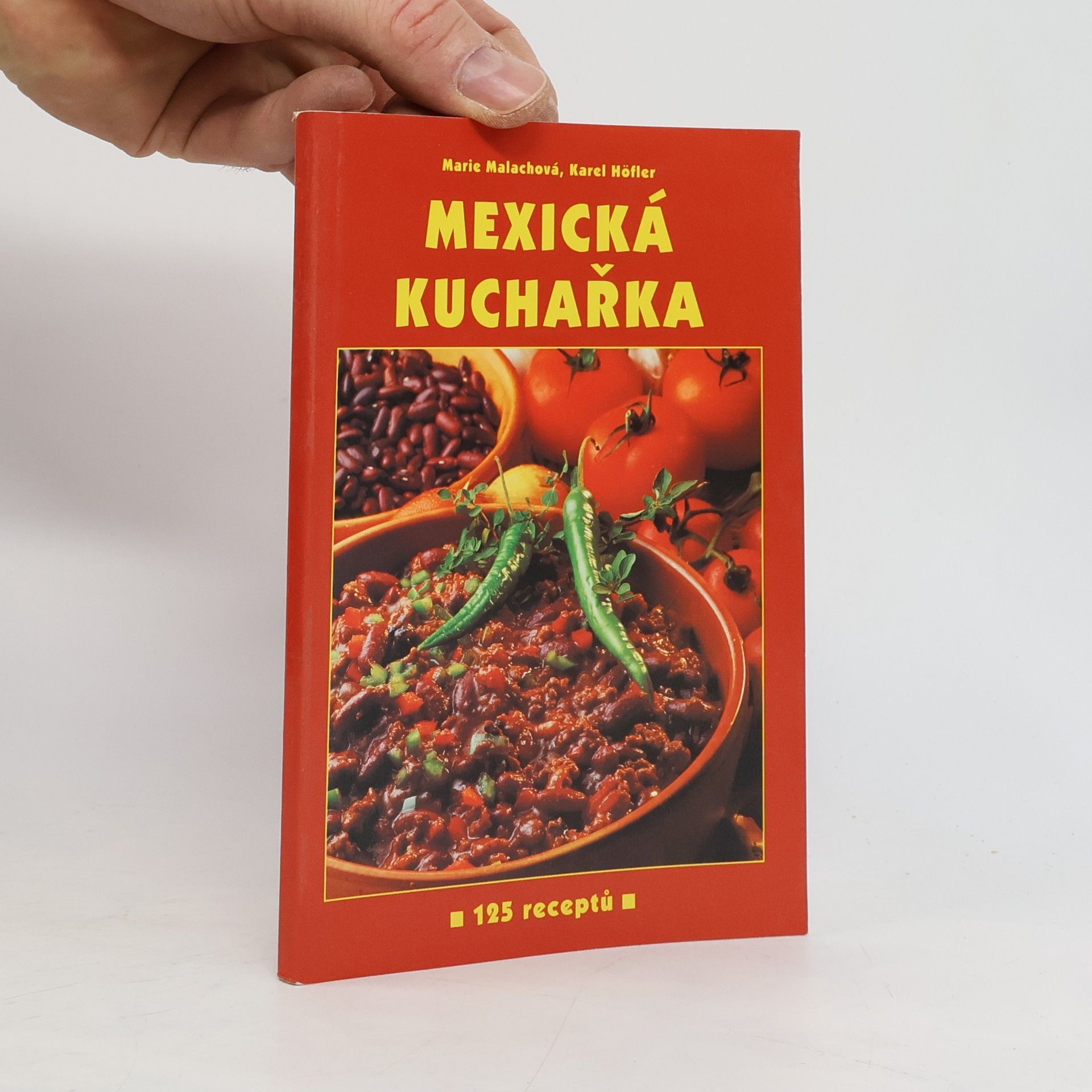 Marie Malachová Mexická kuchařka. 125 receptů