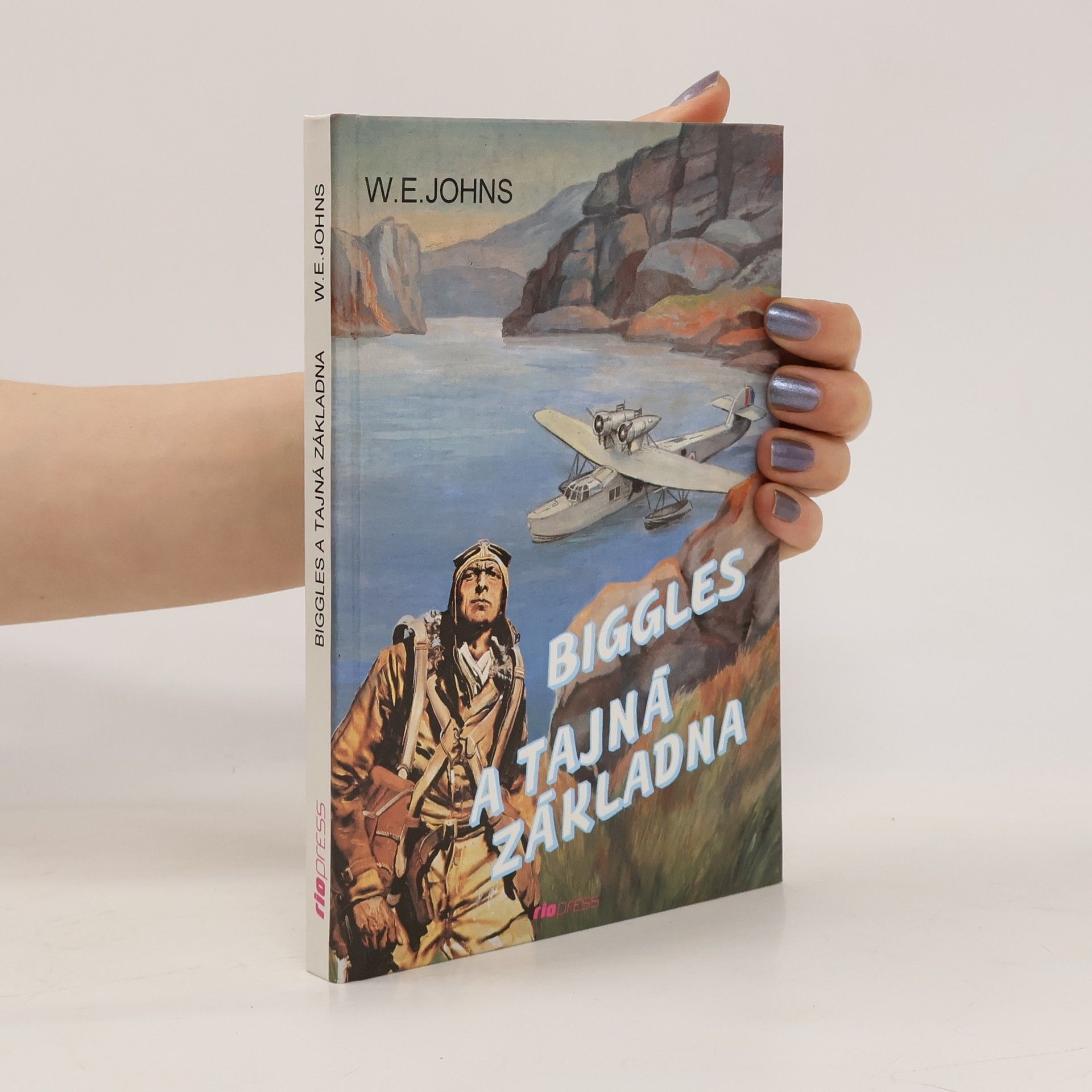 William Earl Johns Biggles a tajná základna