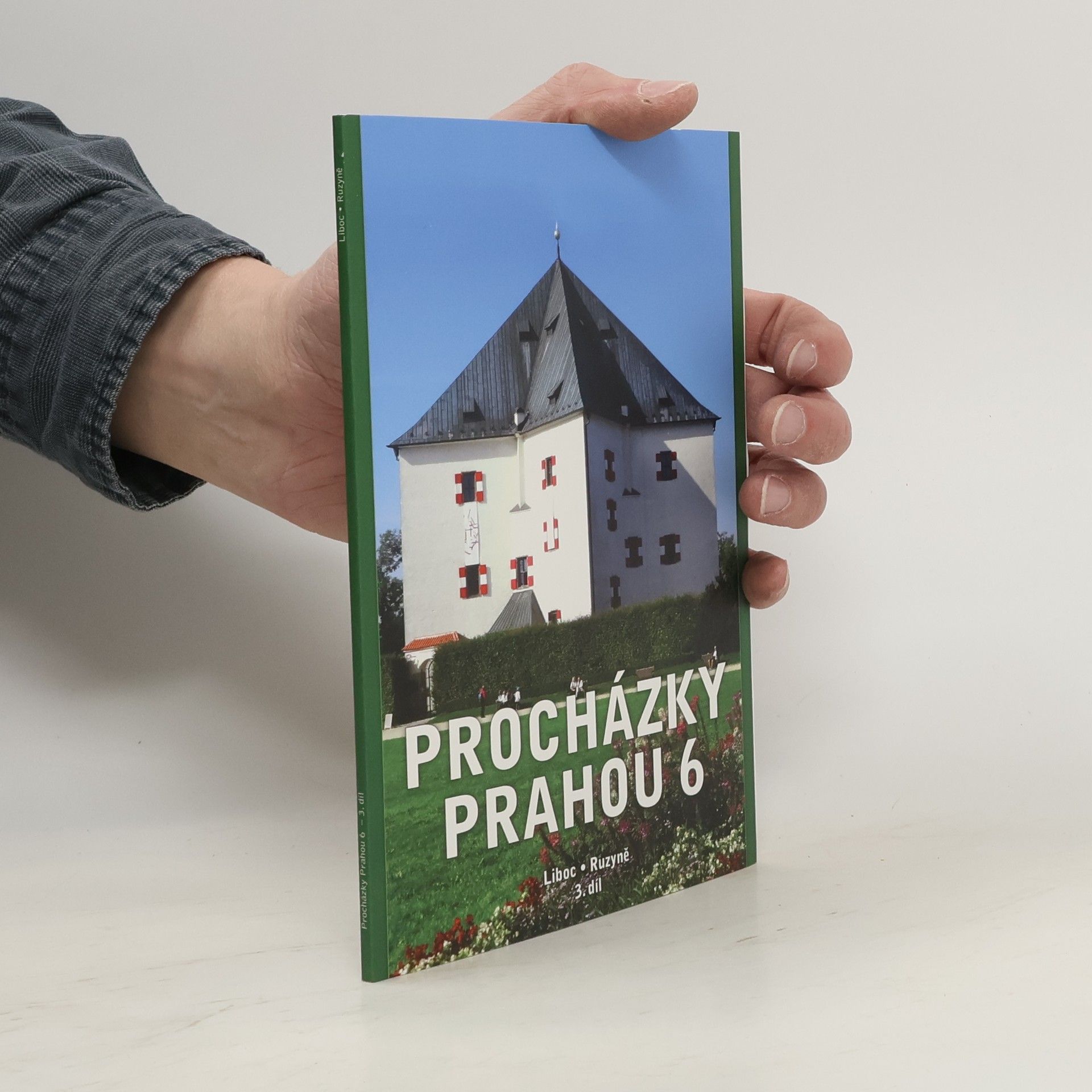 Kolektiv autorů Procházky Prahou 6. 3.díl