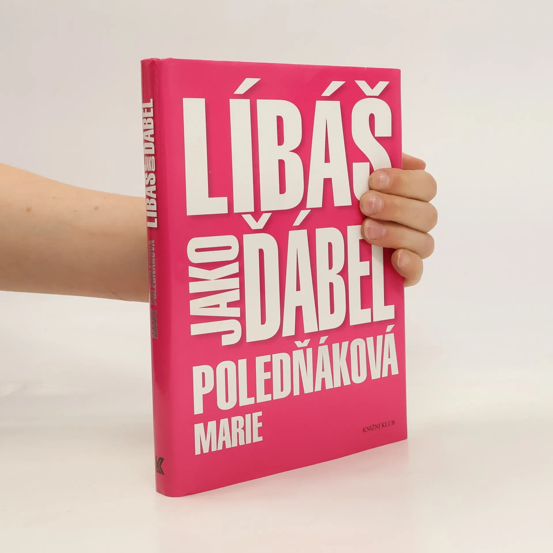 Líbáš jako ďábel | Book | Hardcover | Marie Poledňáková | CS