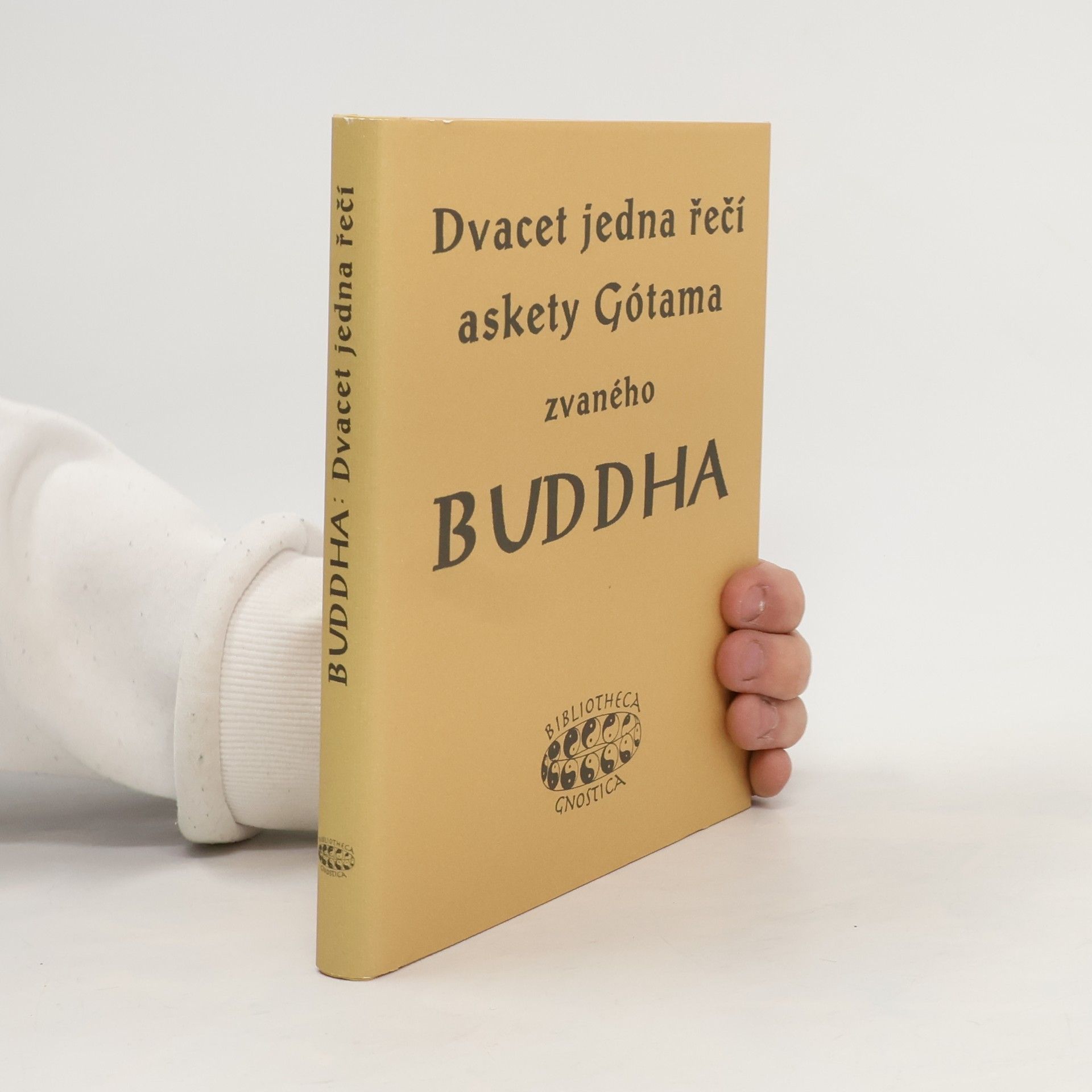 Siddhártha Gautama Dvacet jedna řečí askety Gótama zvaného Buddha
