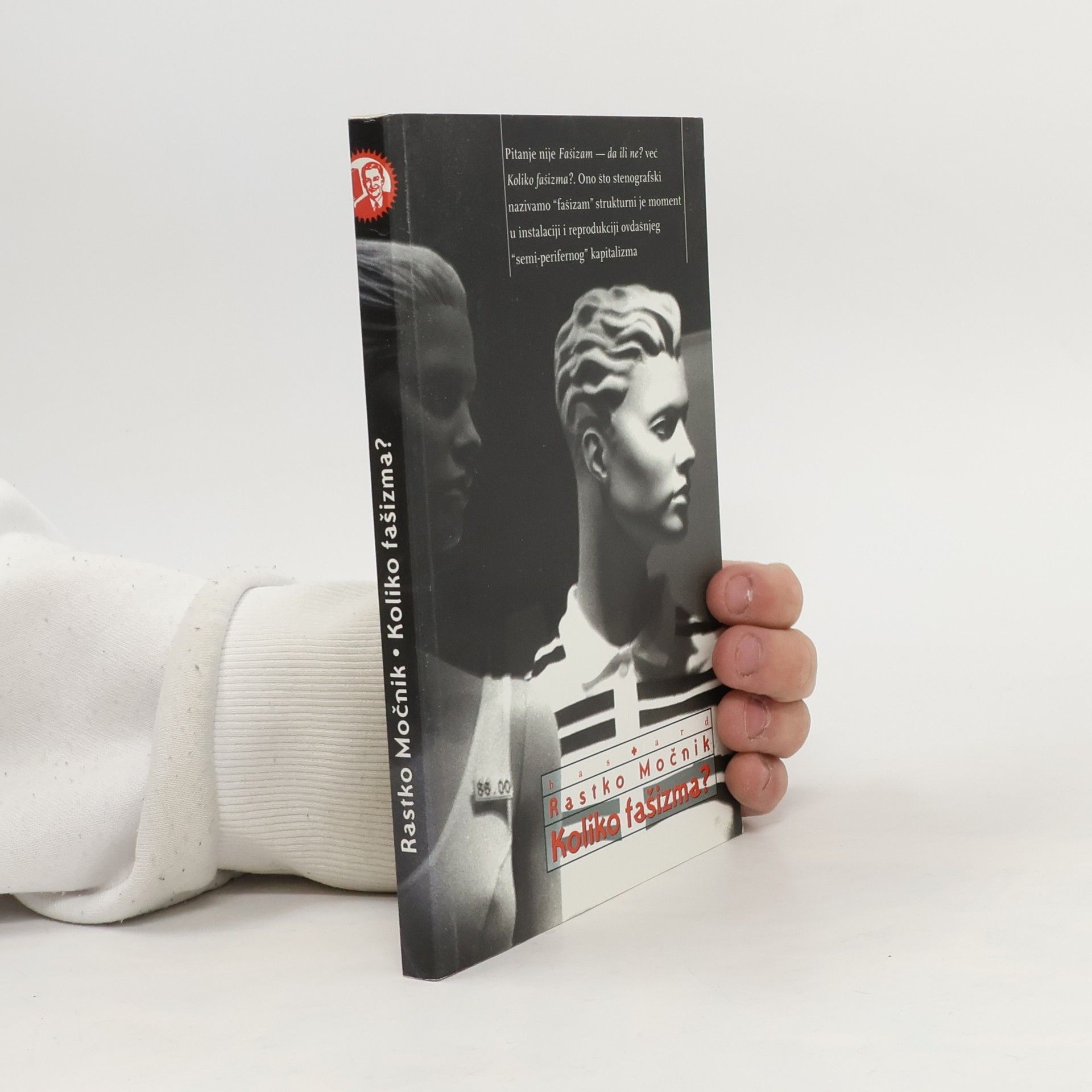 Rastko Močnik Koliko fašizma?