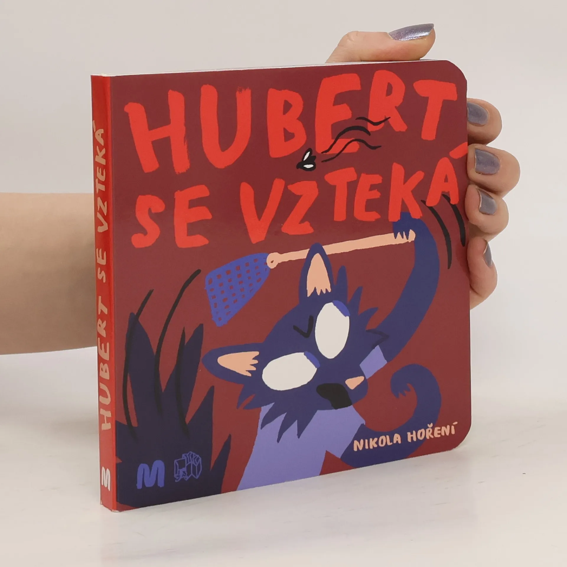 Hubert se vzteká | Kniha | Nikola Hoření | CS