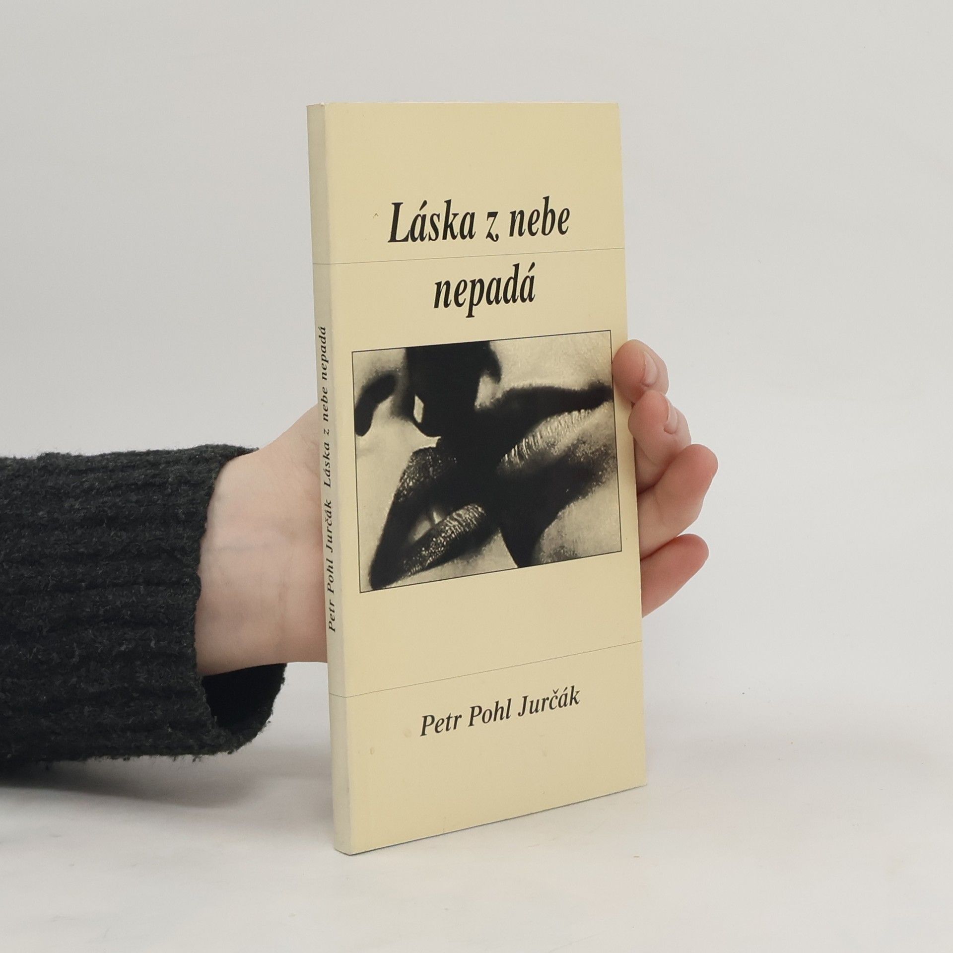 Petr Pohl Jurčák Láska z nebe nepadá