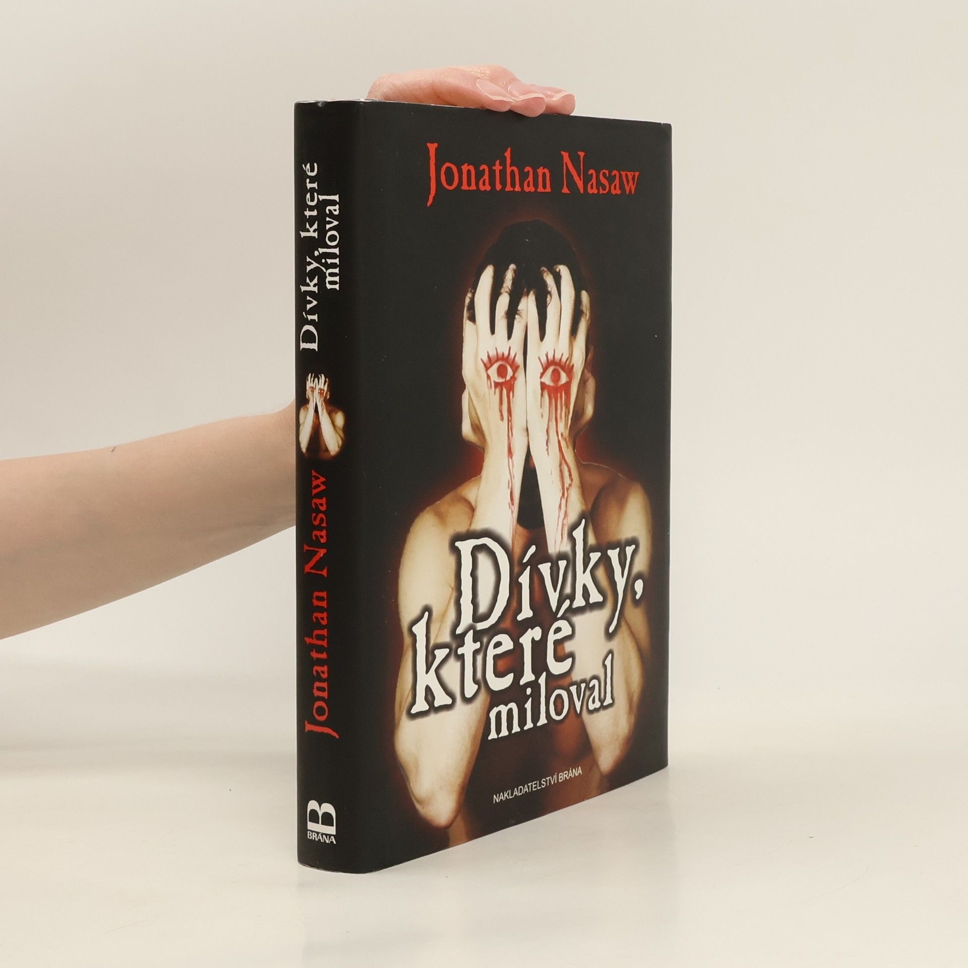 Jonathan Nasaw Dívky, které miloval