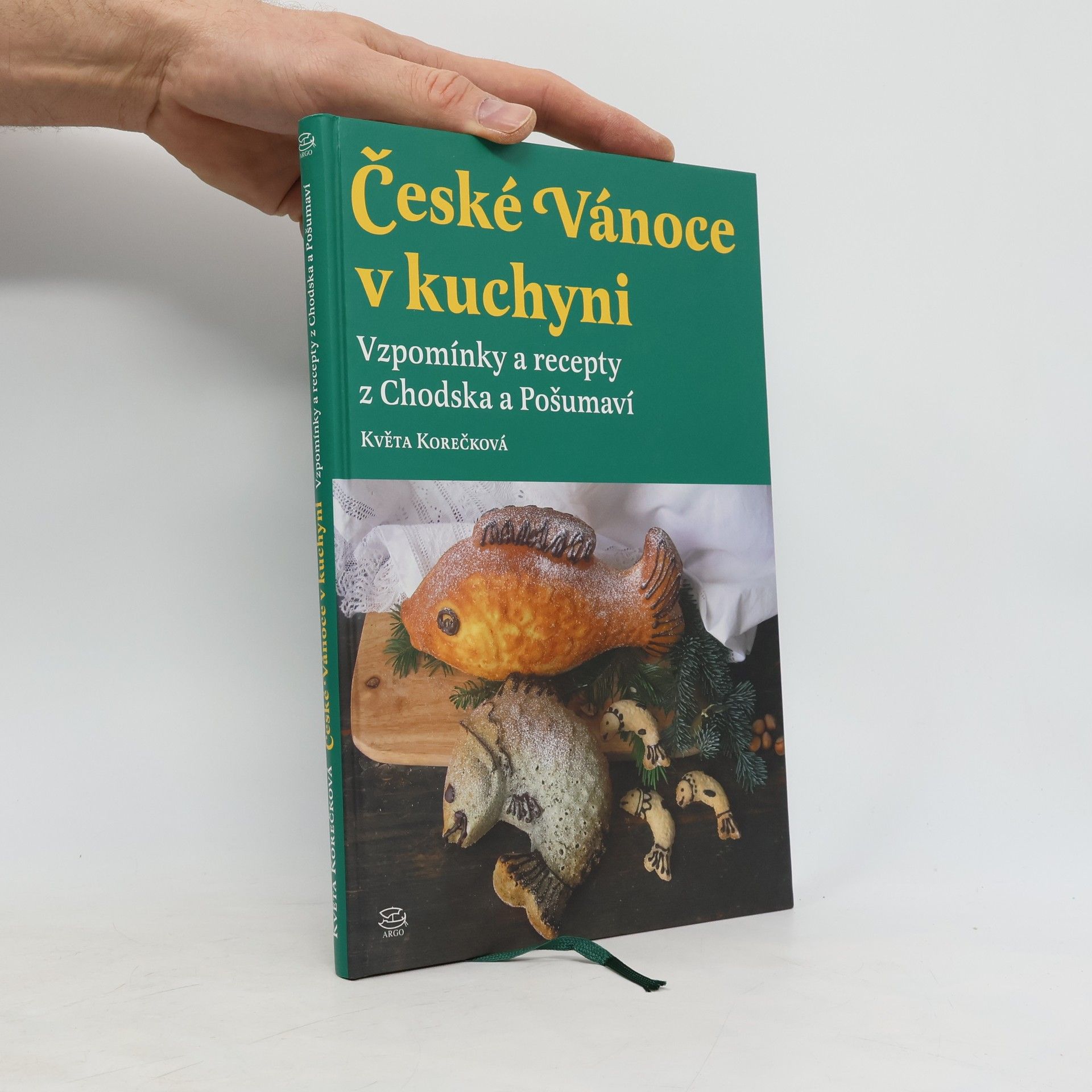 Květa Korečková České Vánoce v kuchyni: Vzpomínky a recepty z Chodska a Pošumaví