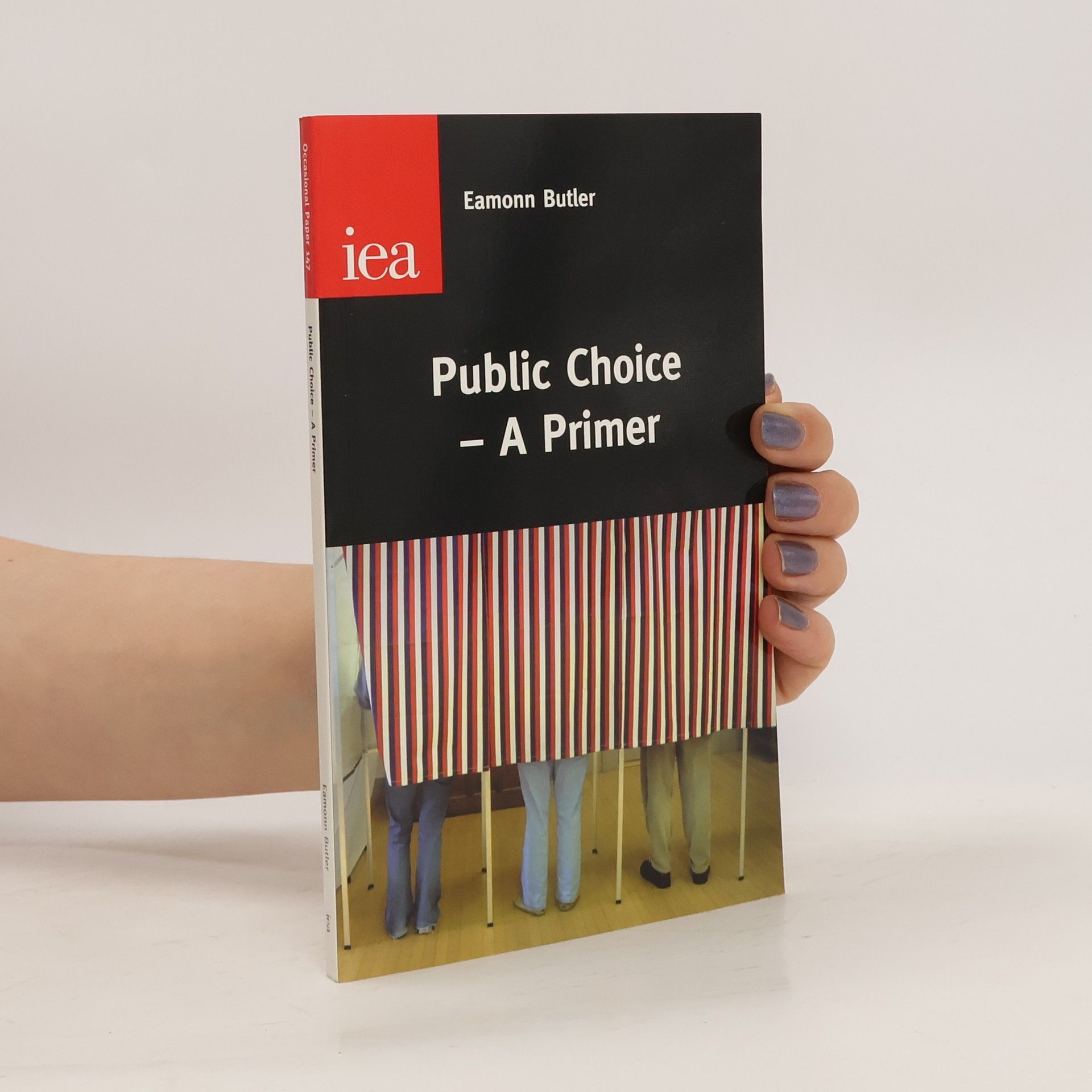 Eamonn Butler Public Choice - A Primer