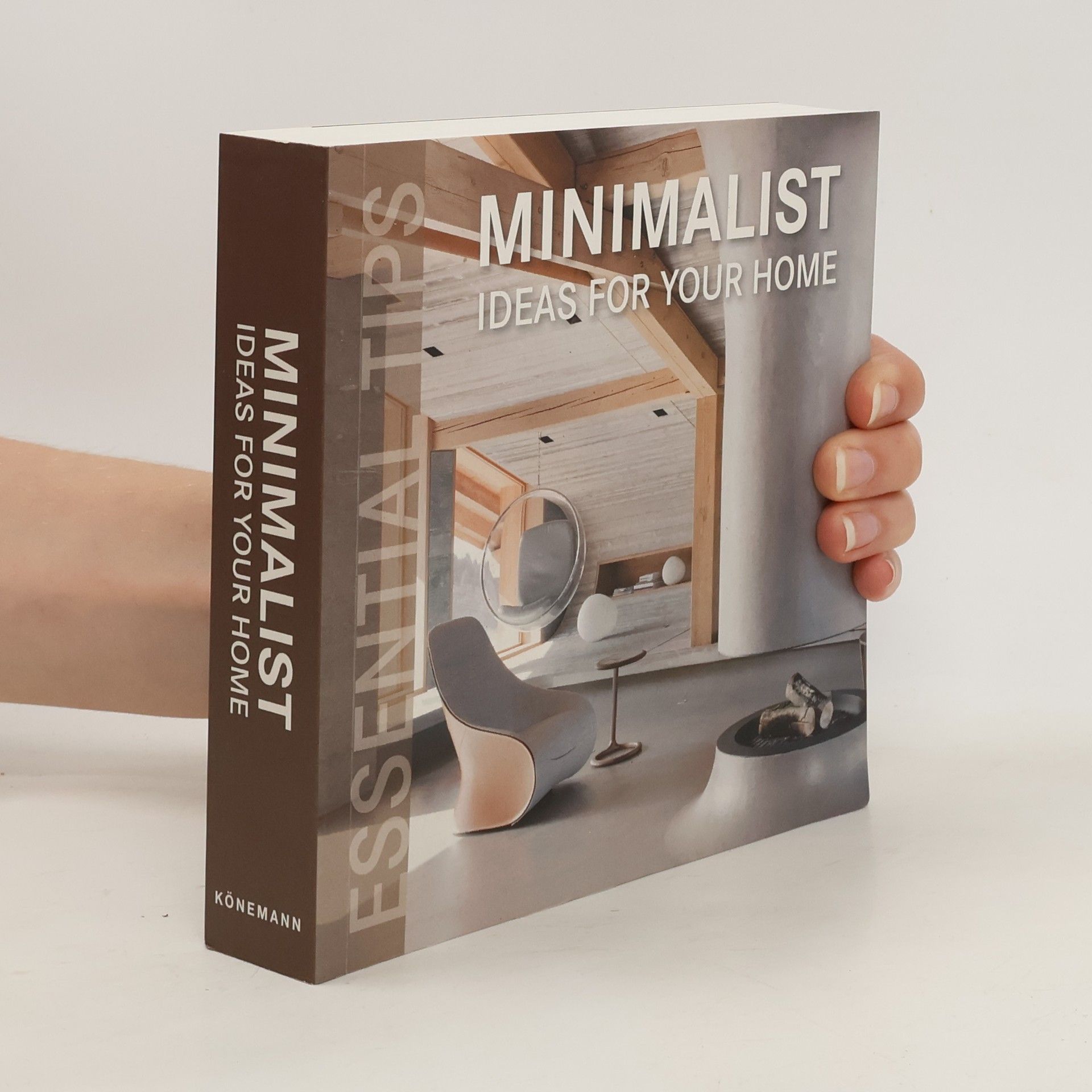 Konemann Essential Tips Minimalist Ideas for your Home