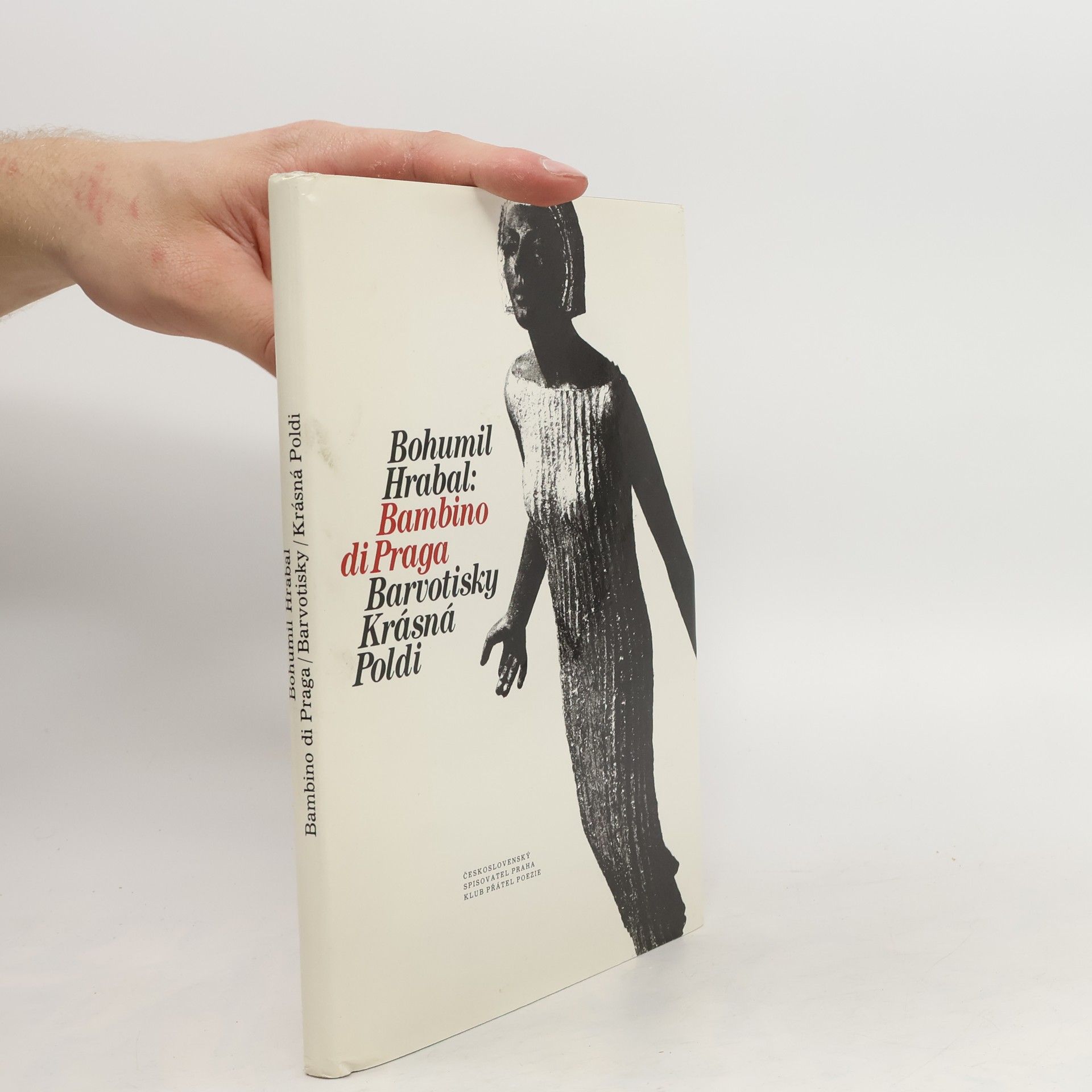 Bohumil Hrabal Bambino di Praga. Barvotisky. Krásná Poldi