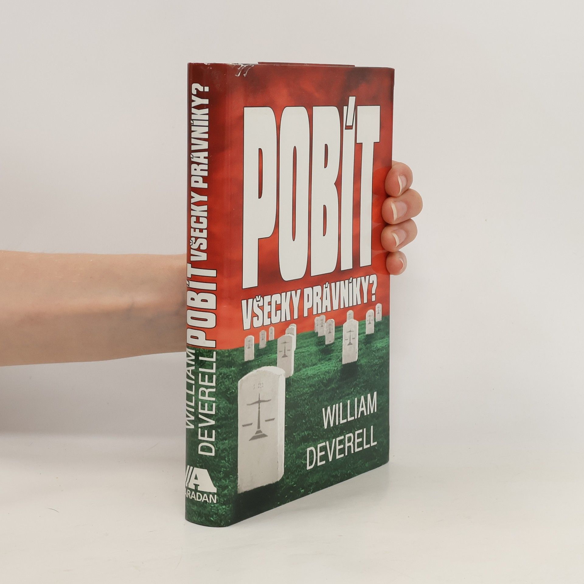Deverell William Pobít všecky právníky?