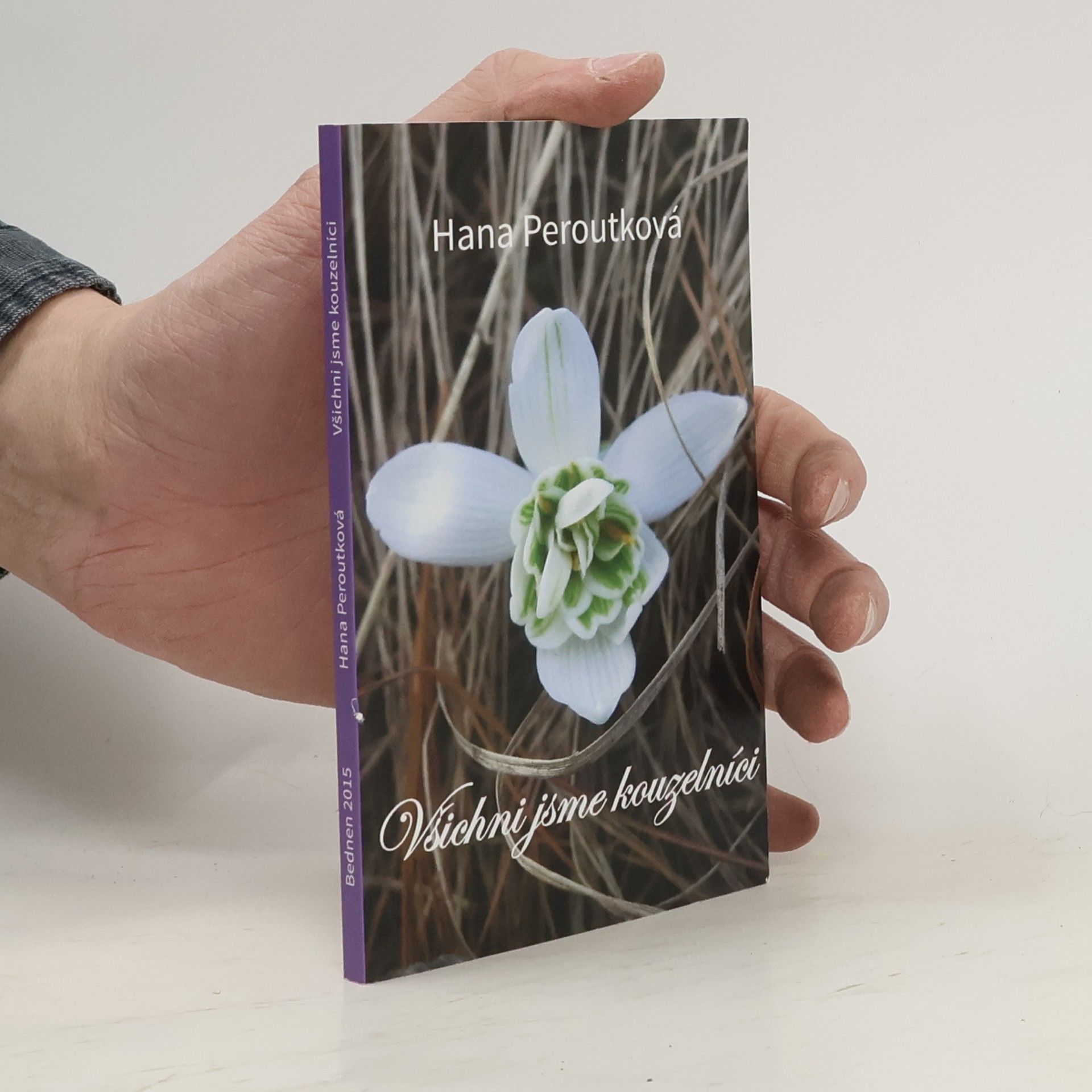 Hana Peroutková Všichni jsme kouzelníci