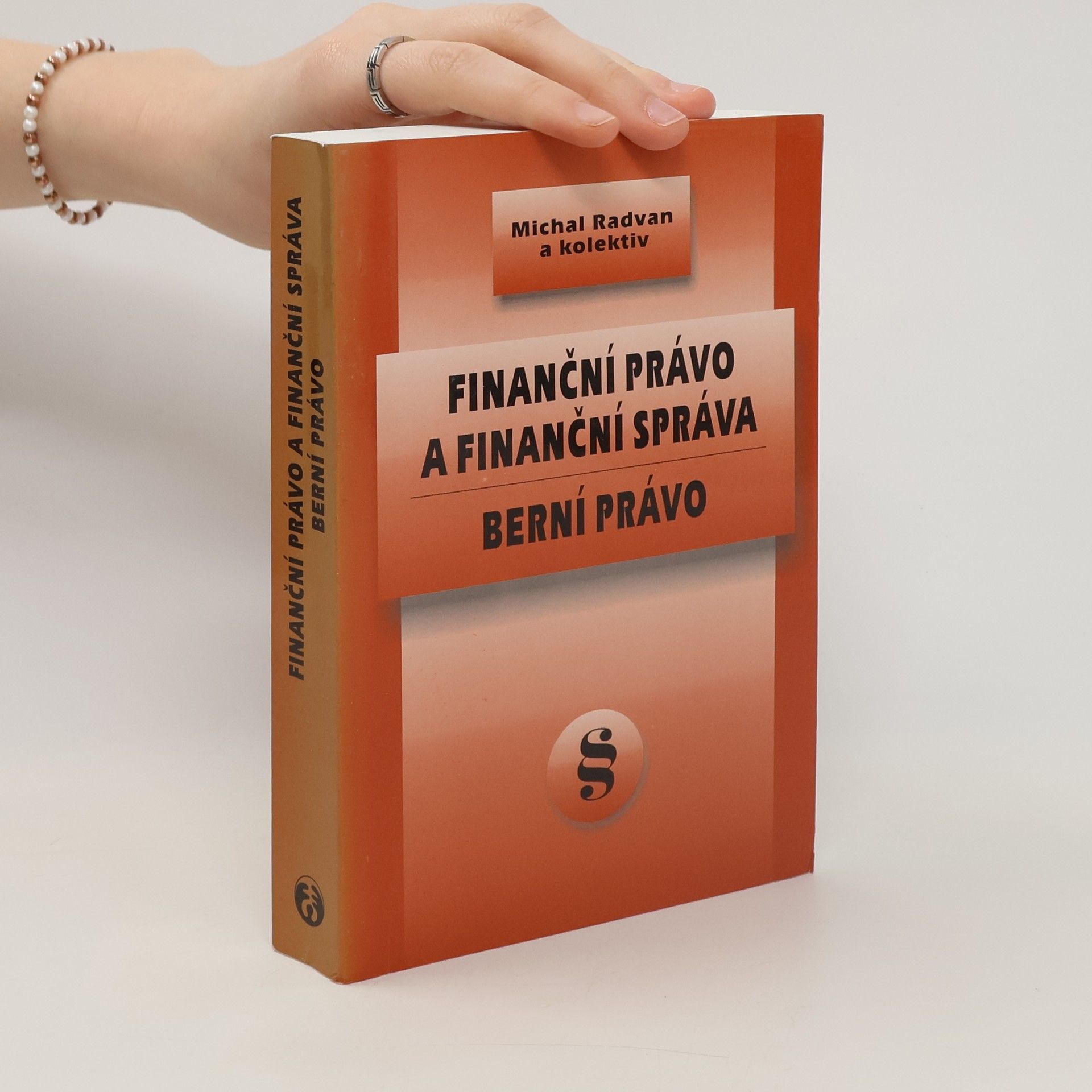 Michal Radvan Finanční právo a finanční správa - berní právo