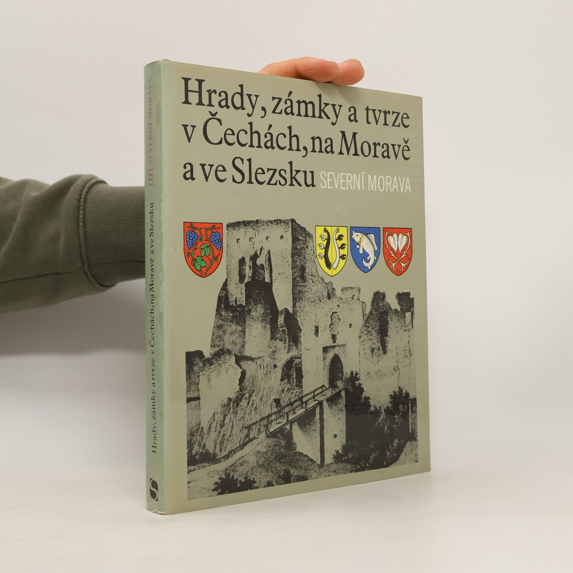kolektiv Hrady, zámky a tvrze v Čechách, na Moravě a ve Slezsku II. Severní Morava