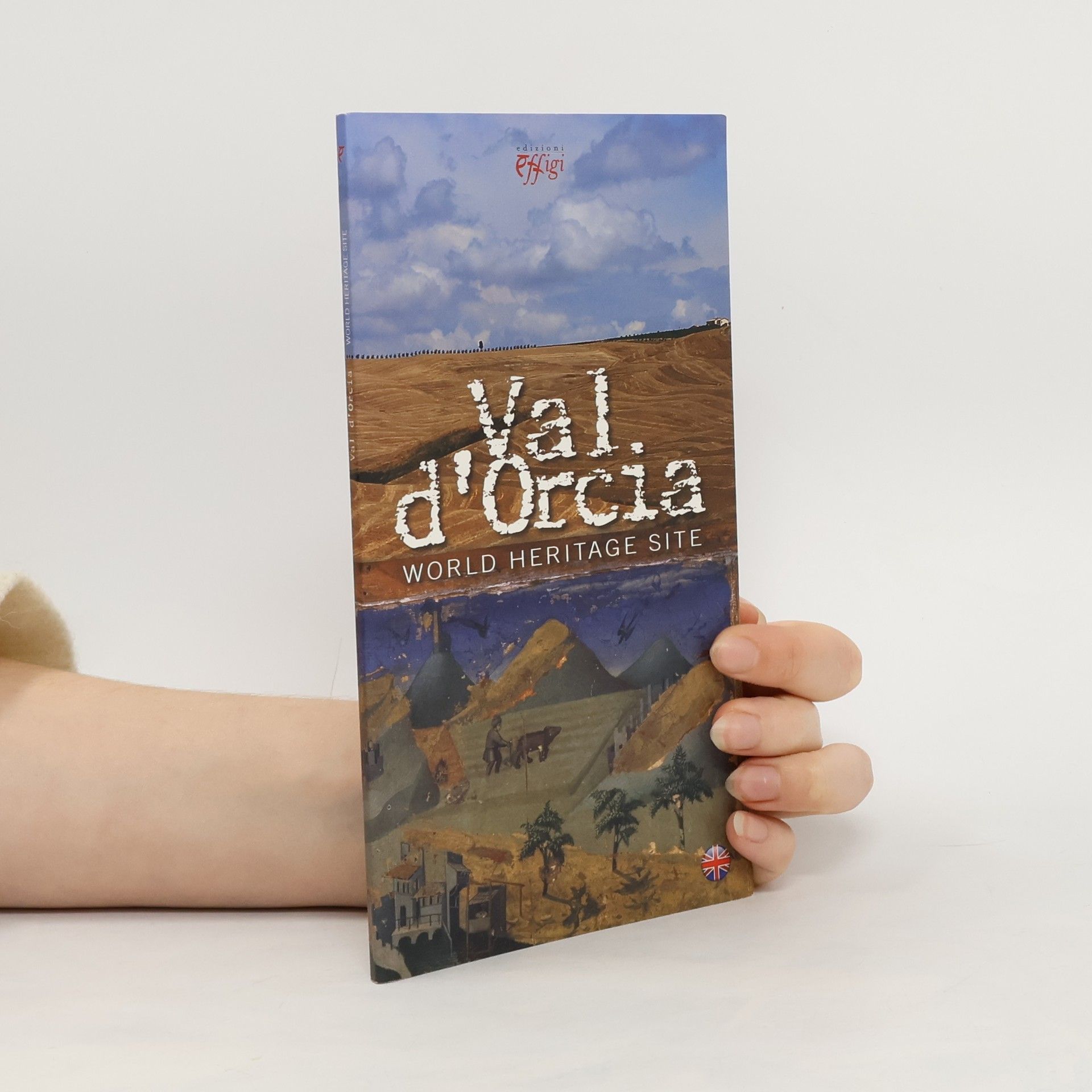 Collectif d'auteurs Val d'Orcia. World Heritage Site