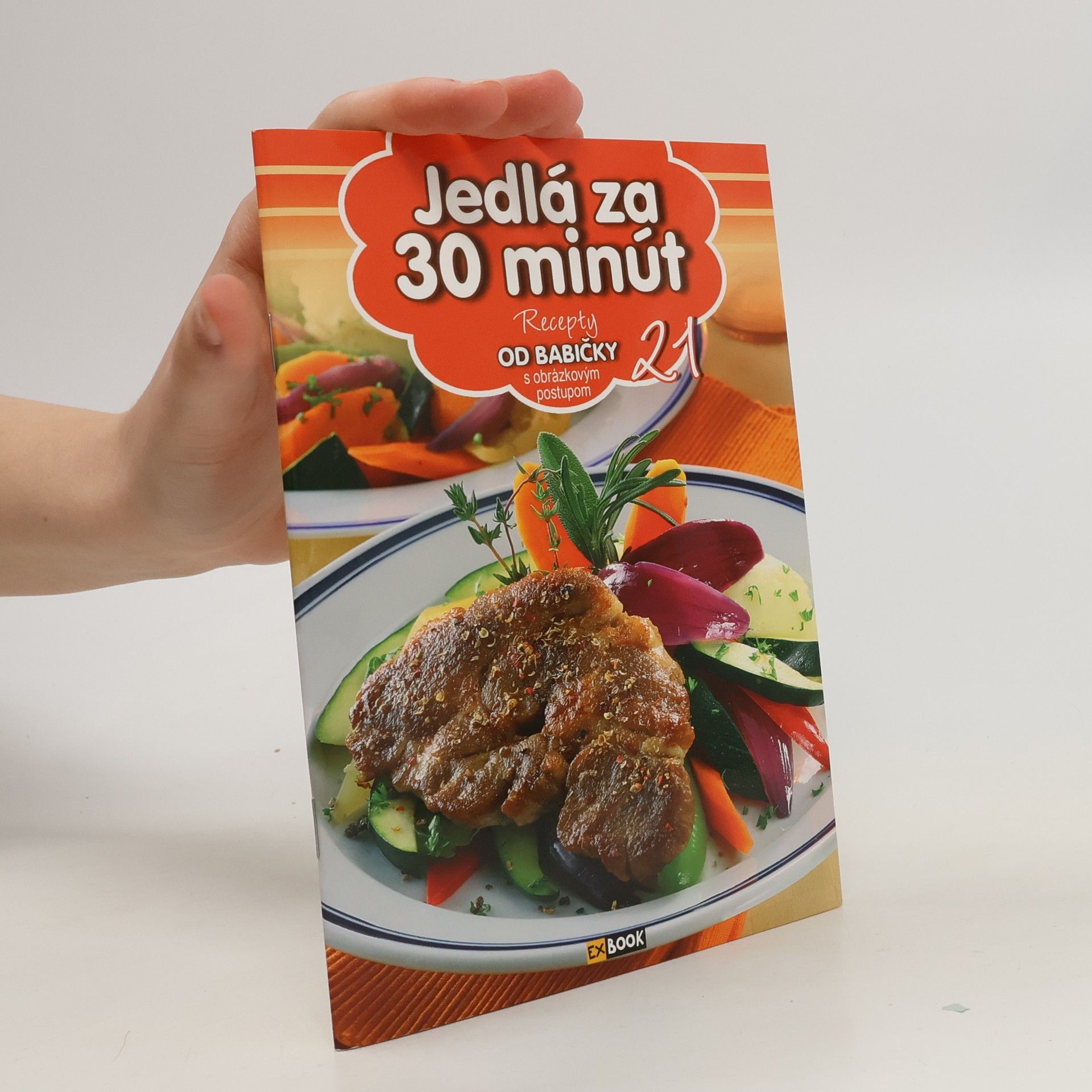 kolektiv Jedlá za 30 minút. 21. Recepty od Babičky s obrázkovým postupom