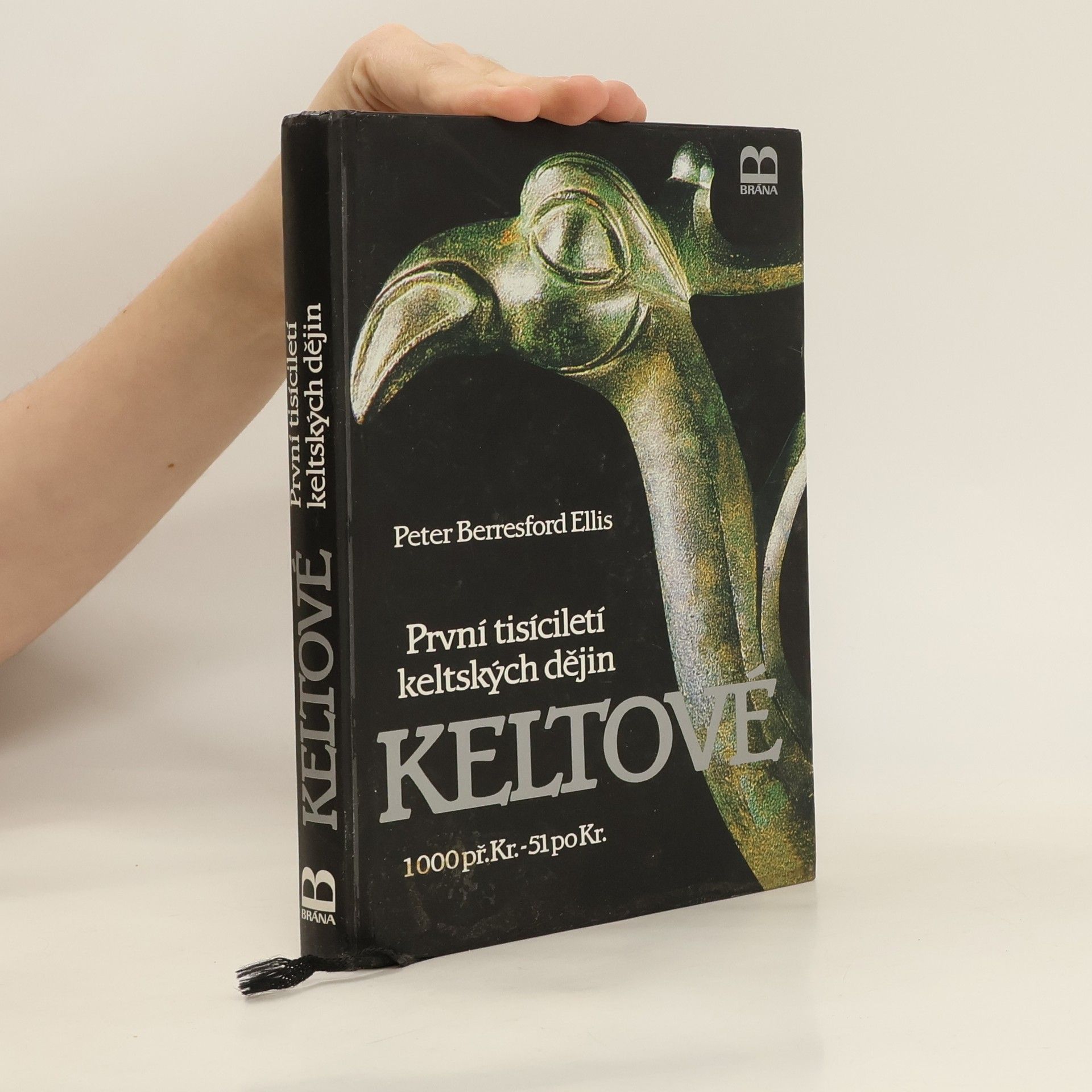 Peter Berresford Ellis Keltové. První tisíciletí keltských dějin.