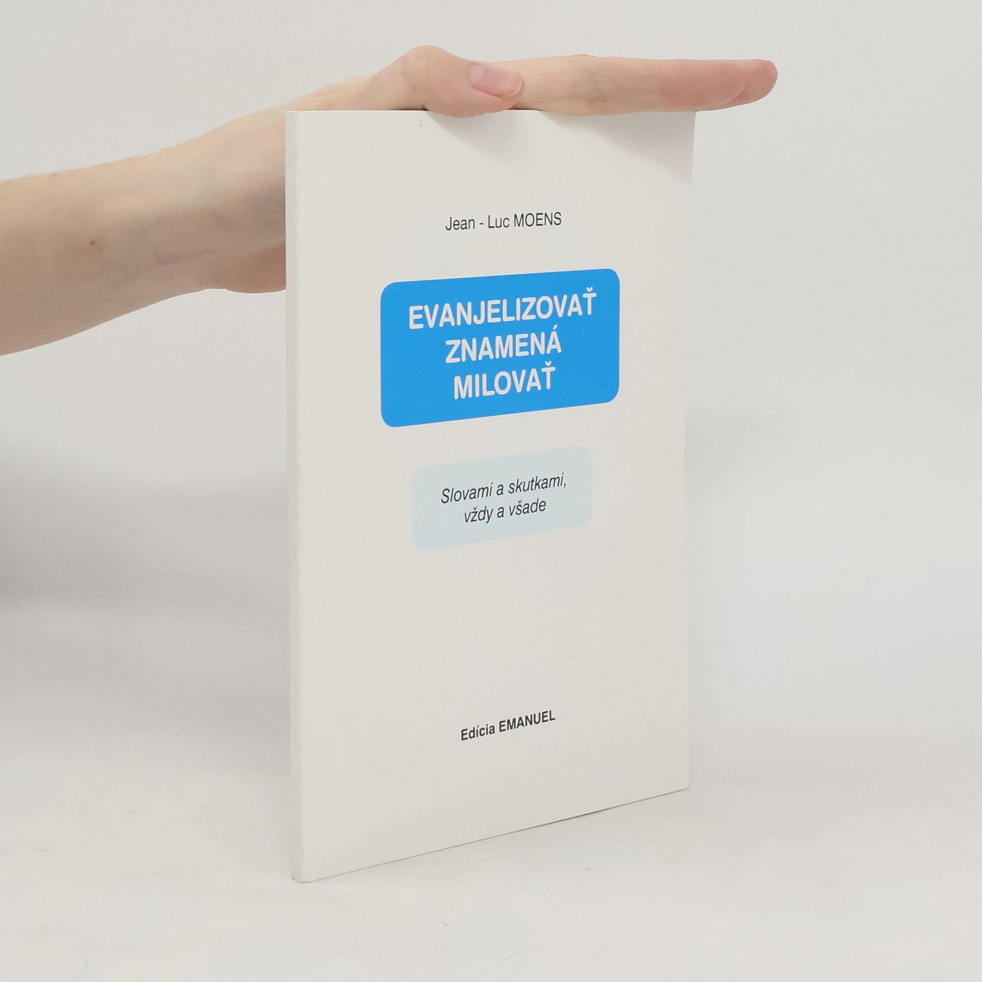 Evanjelizovať znamená milovať