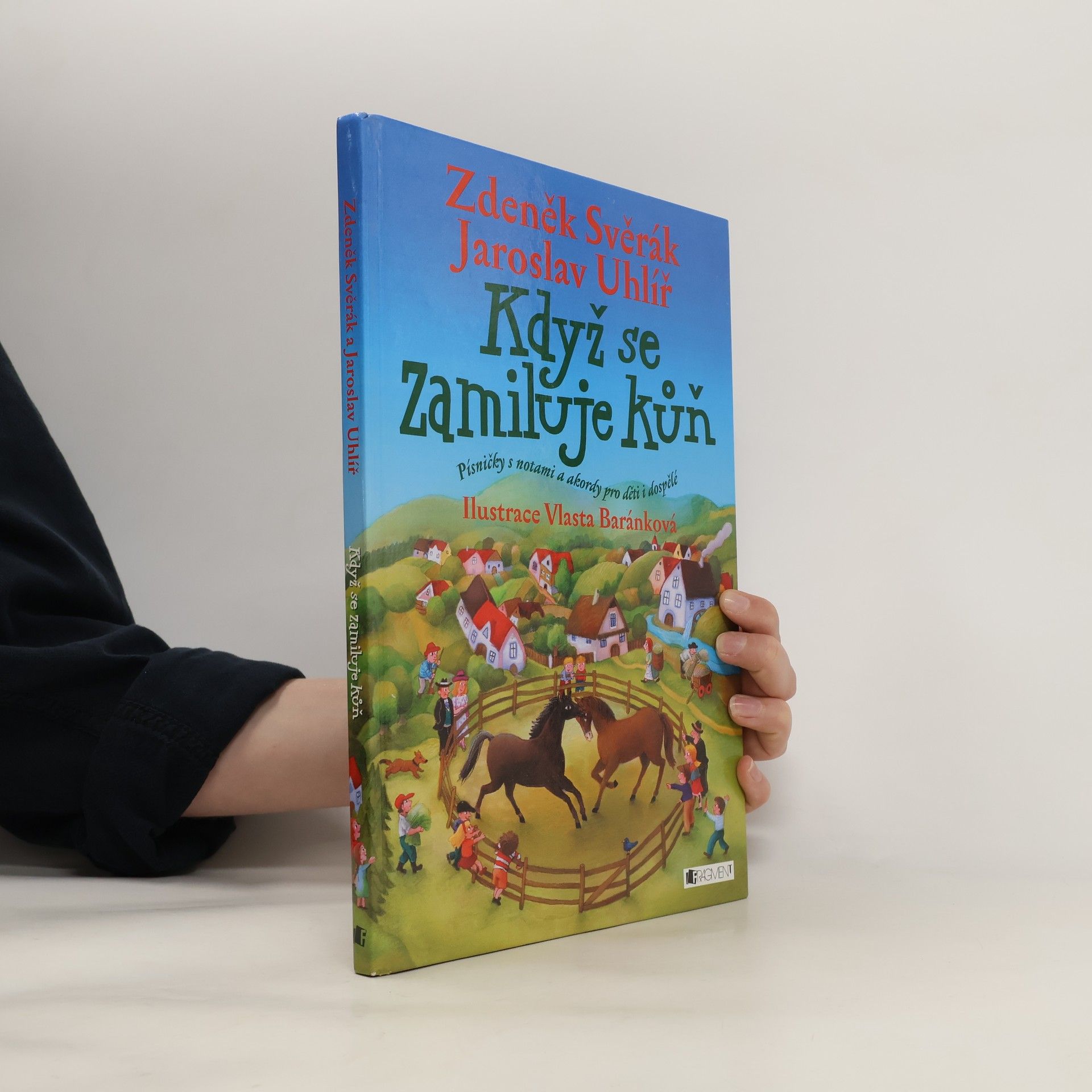 Zdeněk Svěrák Když se zamiluje kůň : písničky s notami a akordy pro děti i dospělé