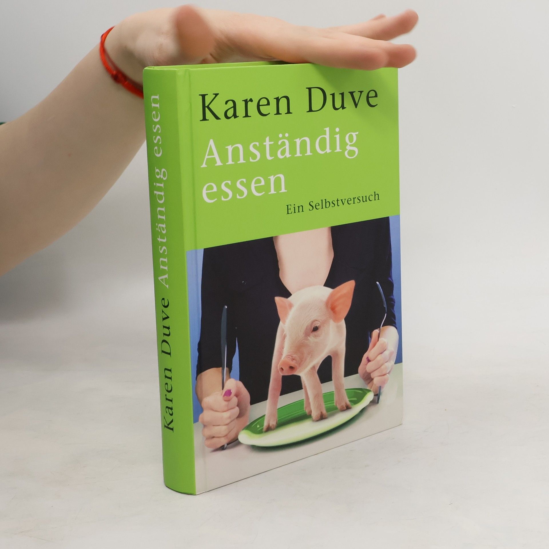 Karen Duve Anständig essen